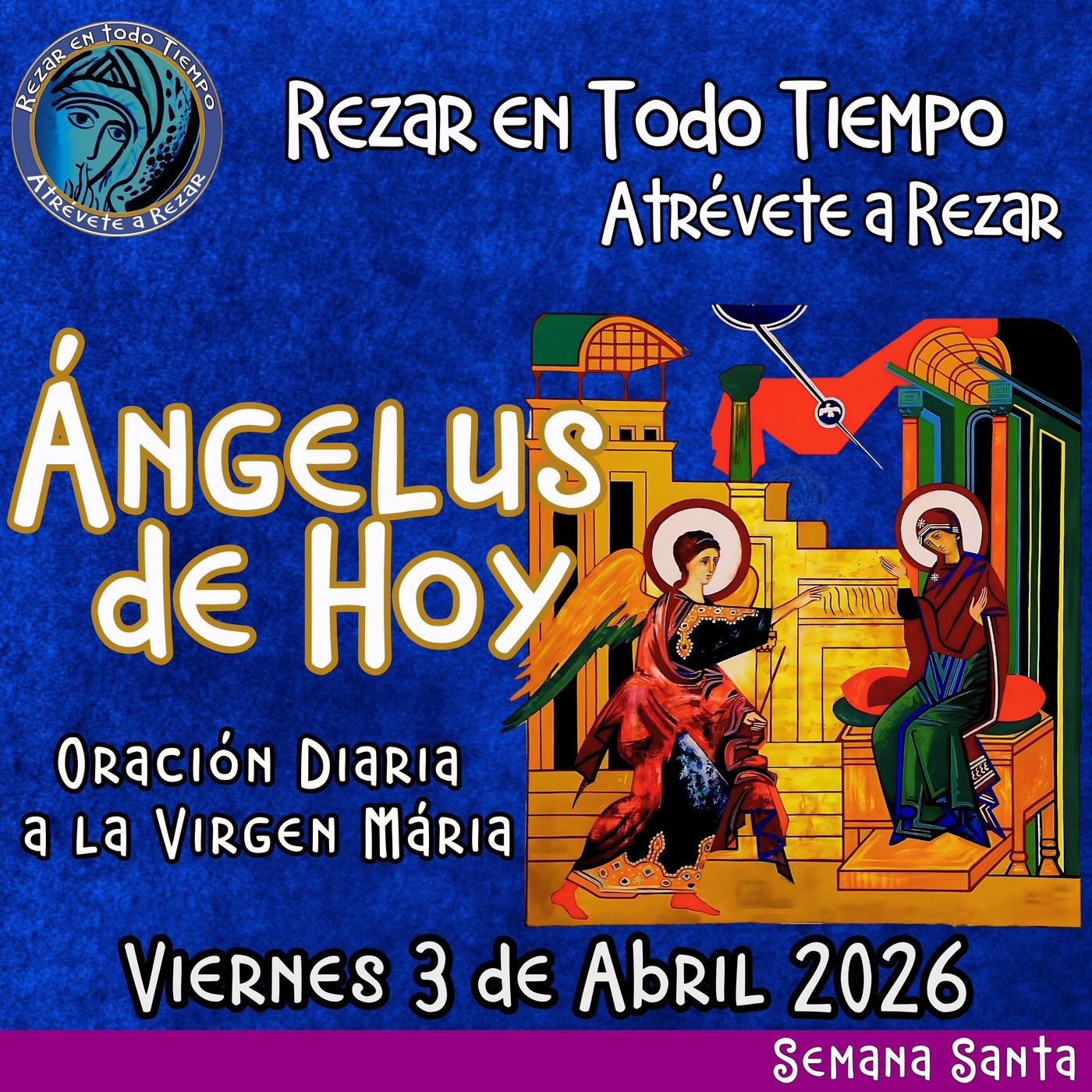 Oración del Angelus del día de hoy, Viernes 3 de Abril 2026, Oración a la virgen María 🌹 episode artwork
