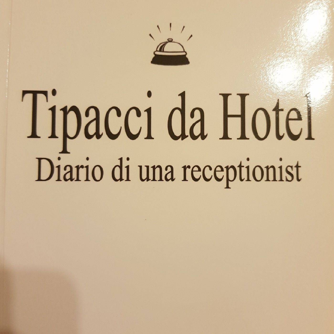 Gemma Formisano : Tipacci Da Hotel