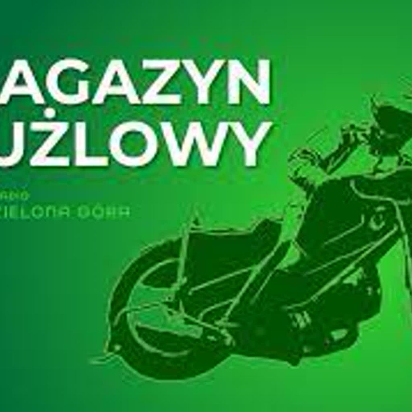 Magazyn żużlowy - Radio Zielona Góra