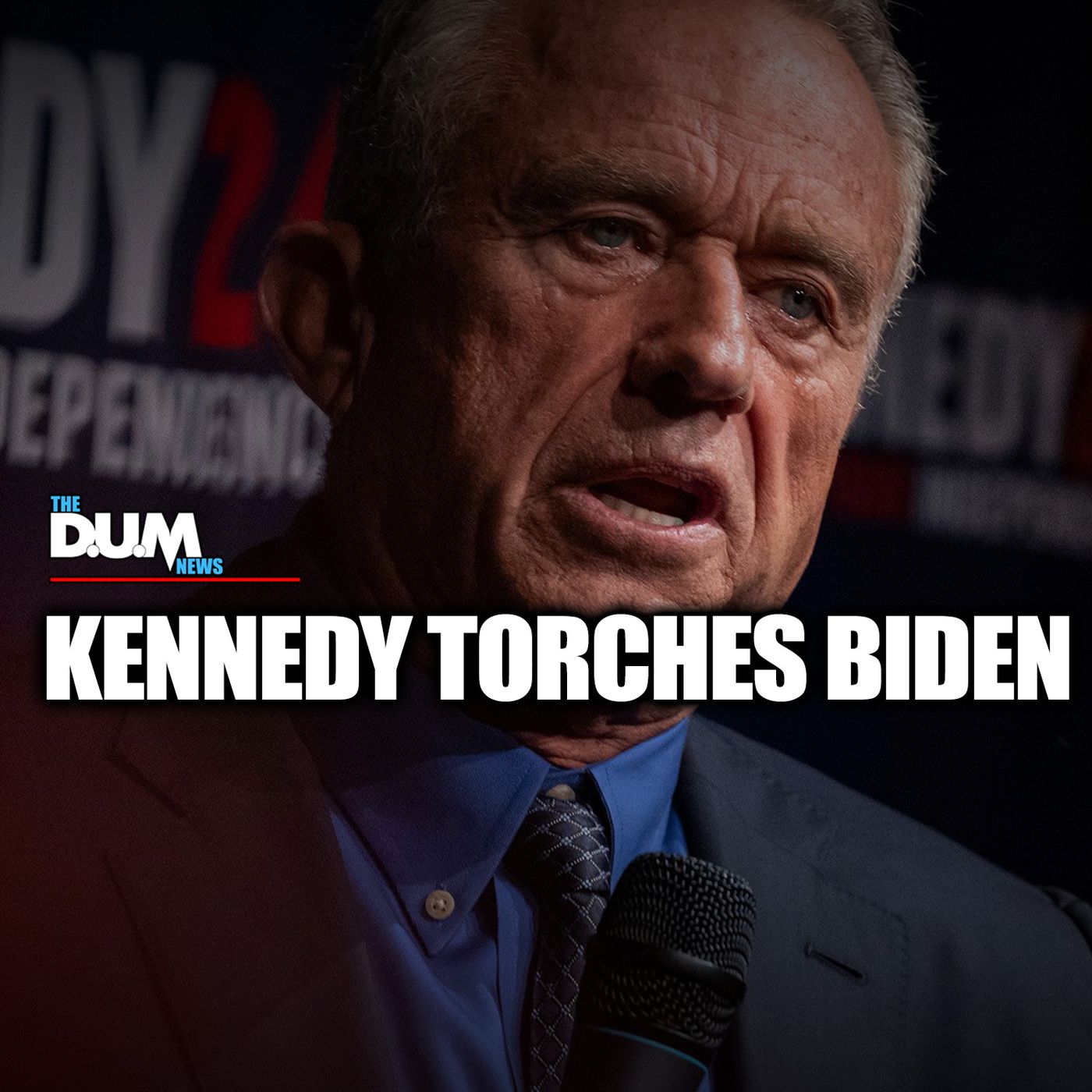 The DUM News - Kennedy’s Bold Claim: Biden is a Threat to Democracy episode artwork