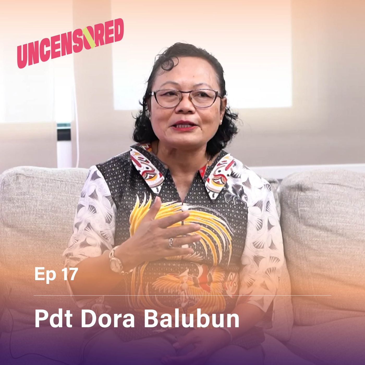 The Power of Bravery feat. Pdt Dora Balubun - Uncensored with Andini Effendi Ep.17 episode artwork