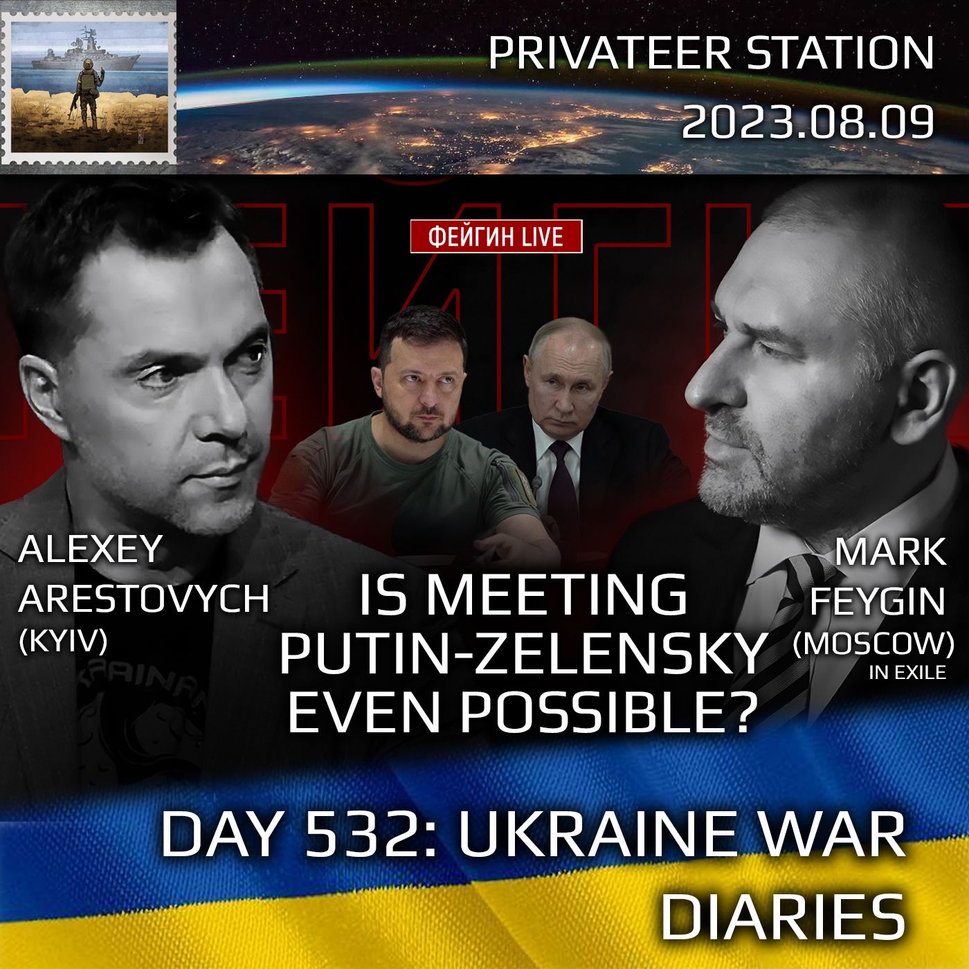 cover of episode War Day 532: Is Zelensky Meeting with Putin Even Possible?