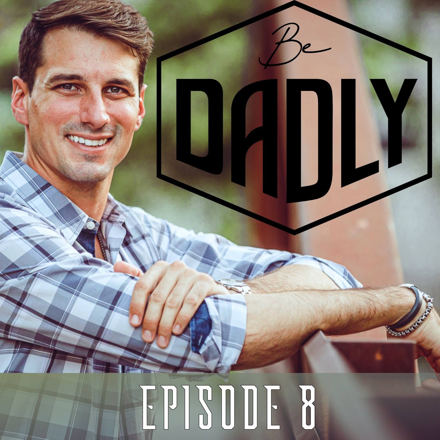Be Dadly Podcast