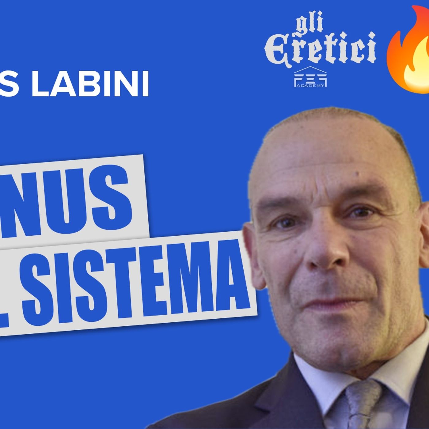 🔥 SUPERBONUS: LA FALLA NEL SISTEMA - Interv. a Stefano Sylos Labini - Gli Eretici 🔥 episode artwork