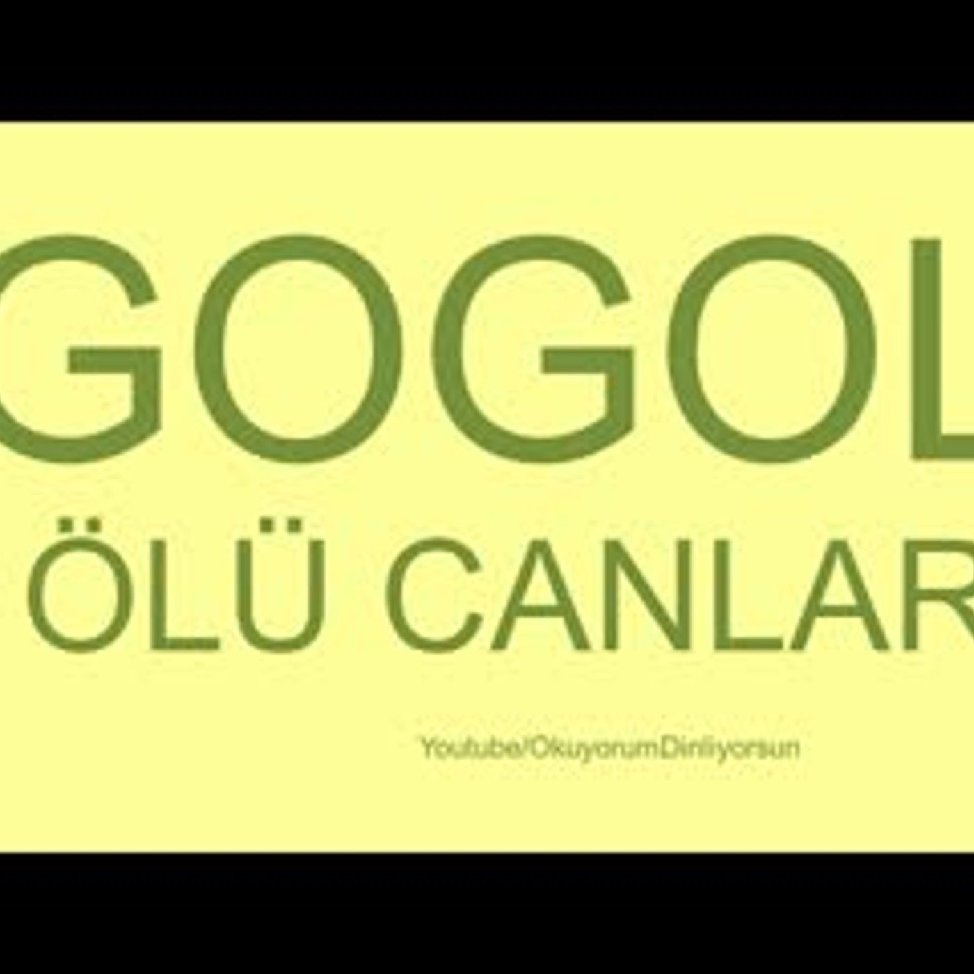 GOGOL  ÖLÜ CANLAR Sesli Kitap