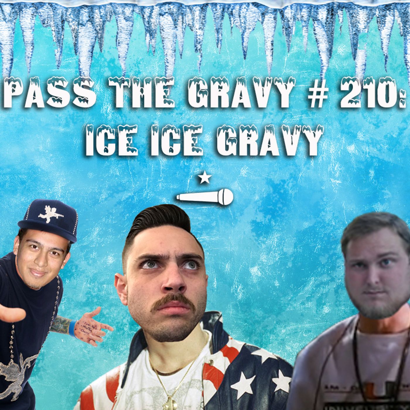 Pass The Gravy #210: Ice Ice Gravy episode artwork