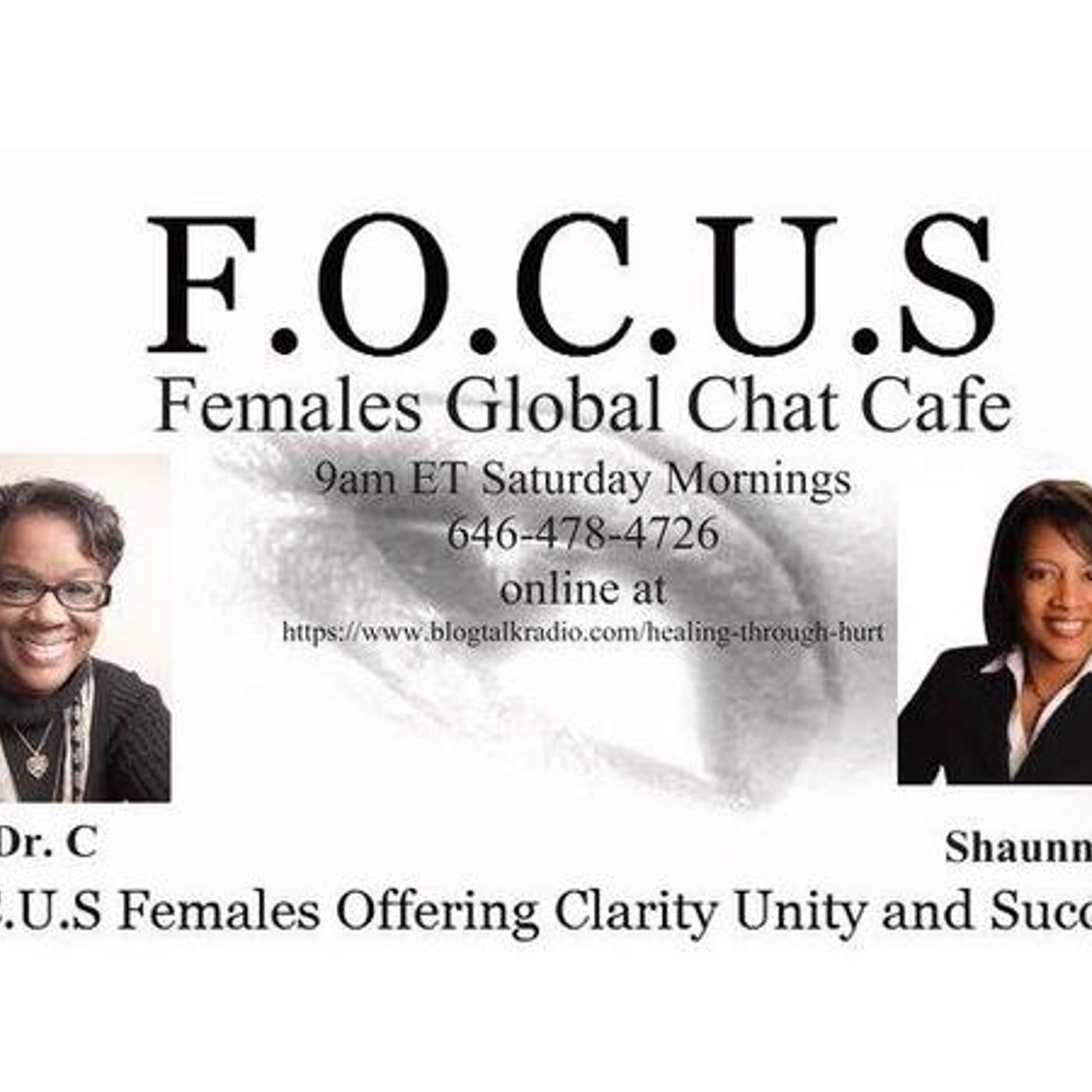 F.O.C.U.S Females Global Chat Cafe with Dr. C and Shaunna G (benefits of water)