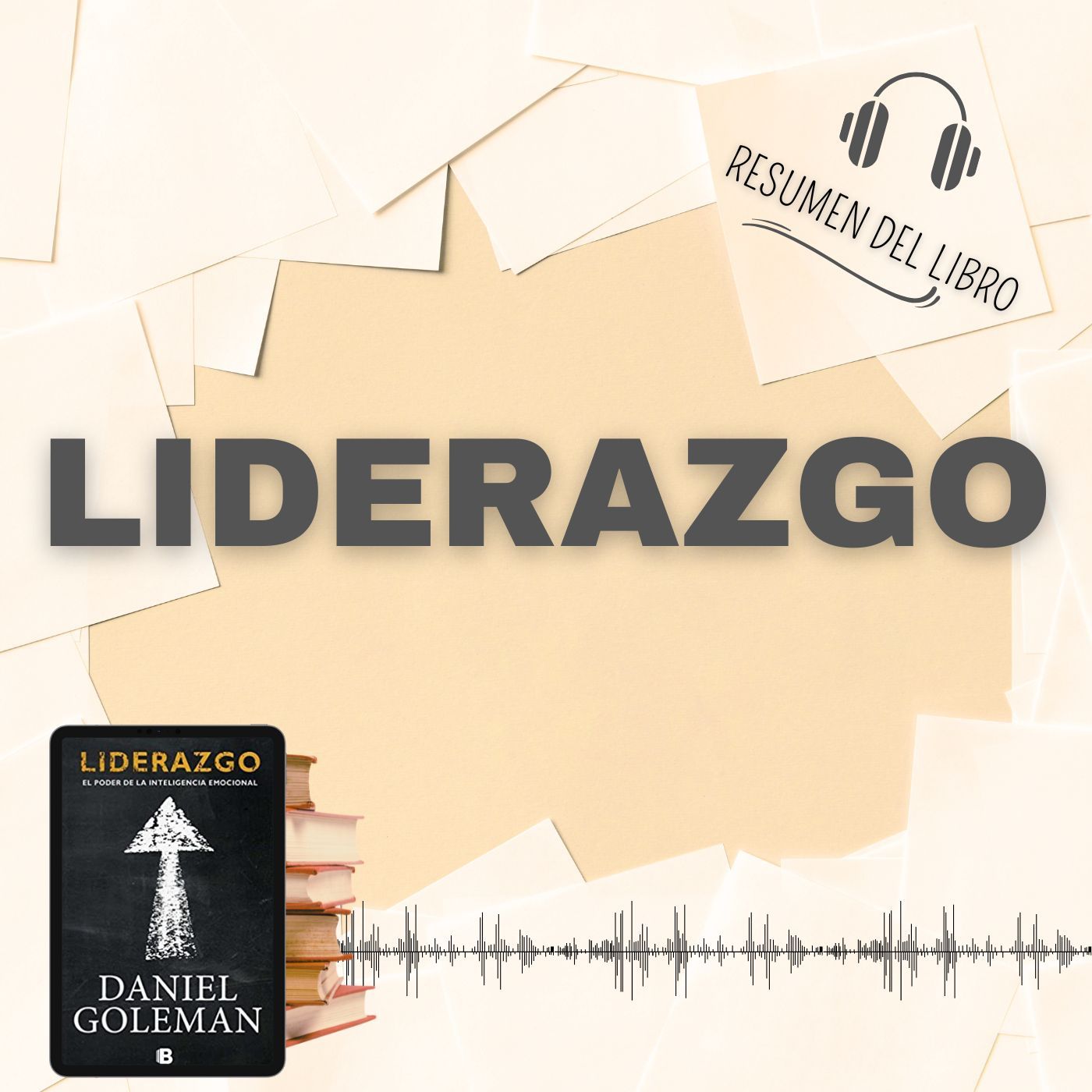 4 Secretos del Libro 'LIDERAZGO' 📗 Resumen del Libro - Ideas Clave de Daniel Goleman (Baja tu PDF📥)