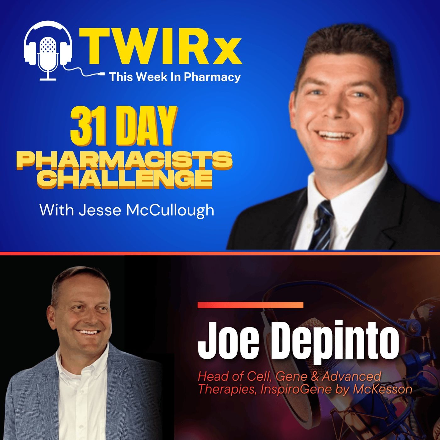 Cell & Gene Therapy Update with Joe DePinto, InspiroGene by McKesson | TWIRx episode artwork