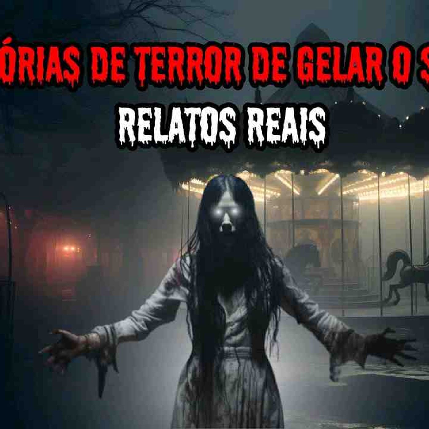 1 HORA DE PURO TERROR - 7 RELATOS REAIS _ EP.31 _dp episode artwork