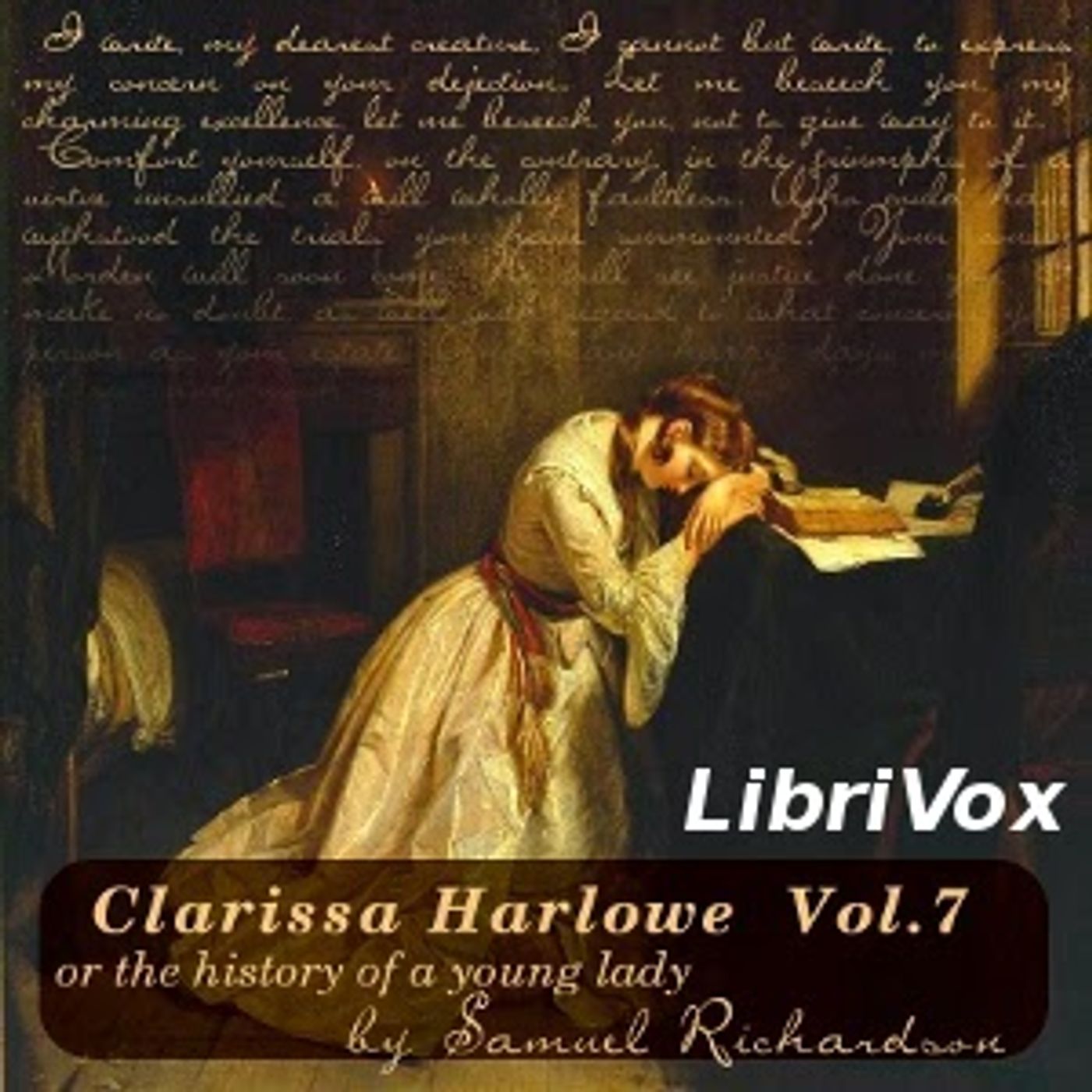 Samuel Richardson - Clarissa Harlowe, or the History of a Young Lady - Volume 7