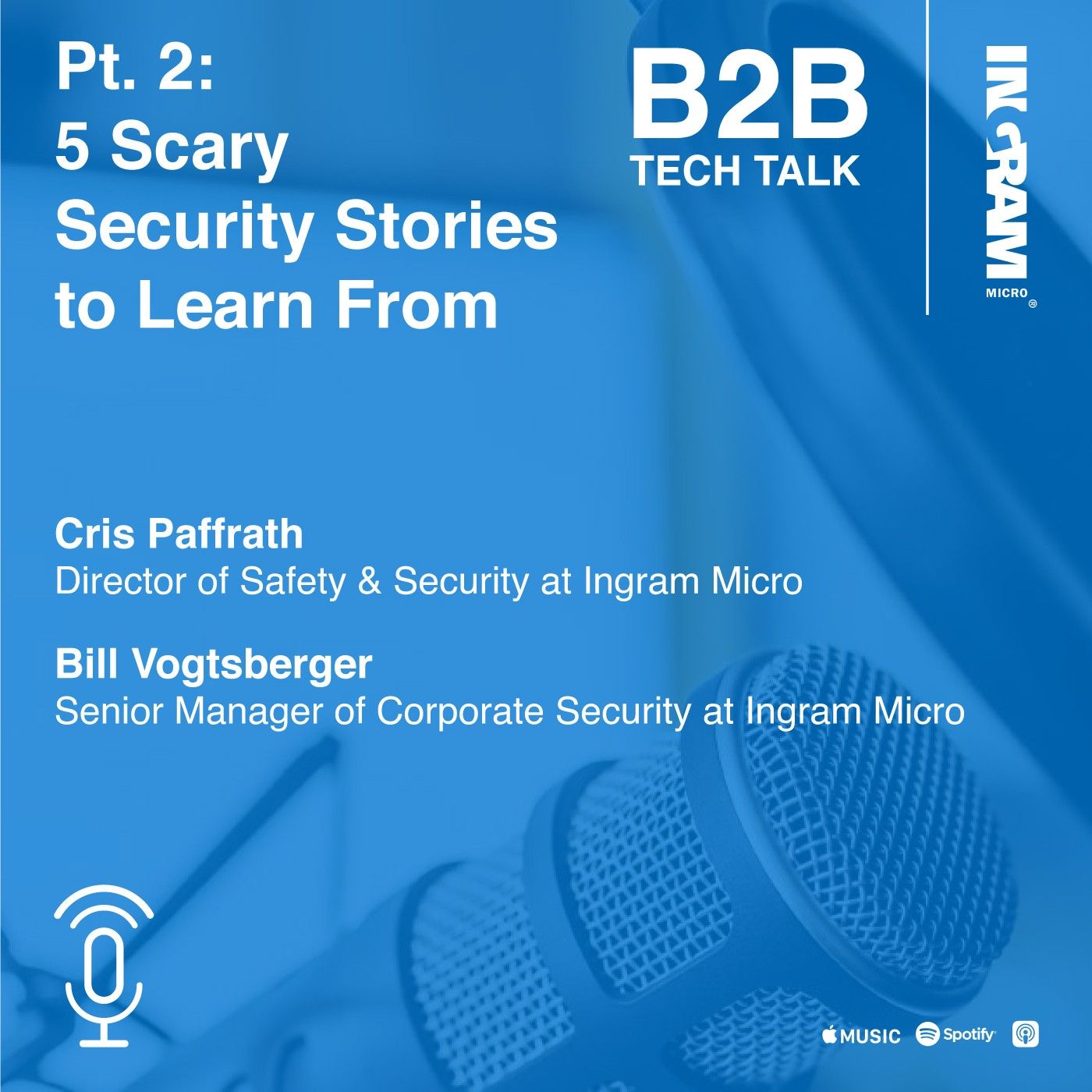 Replay: Pt. 2: 5 Scary Security Stories to Learn From