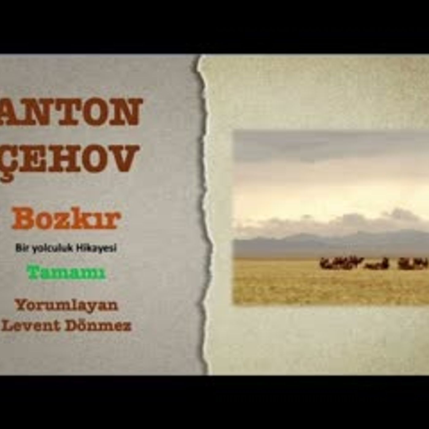 Anton Çehov - Bozkır (Bütünü)