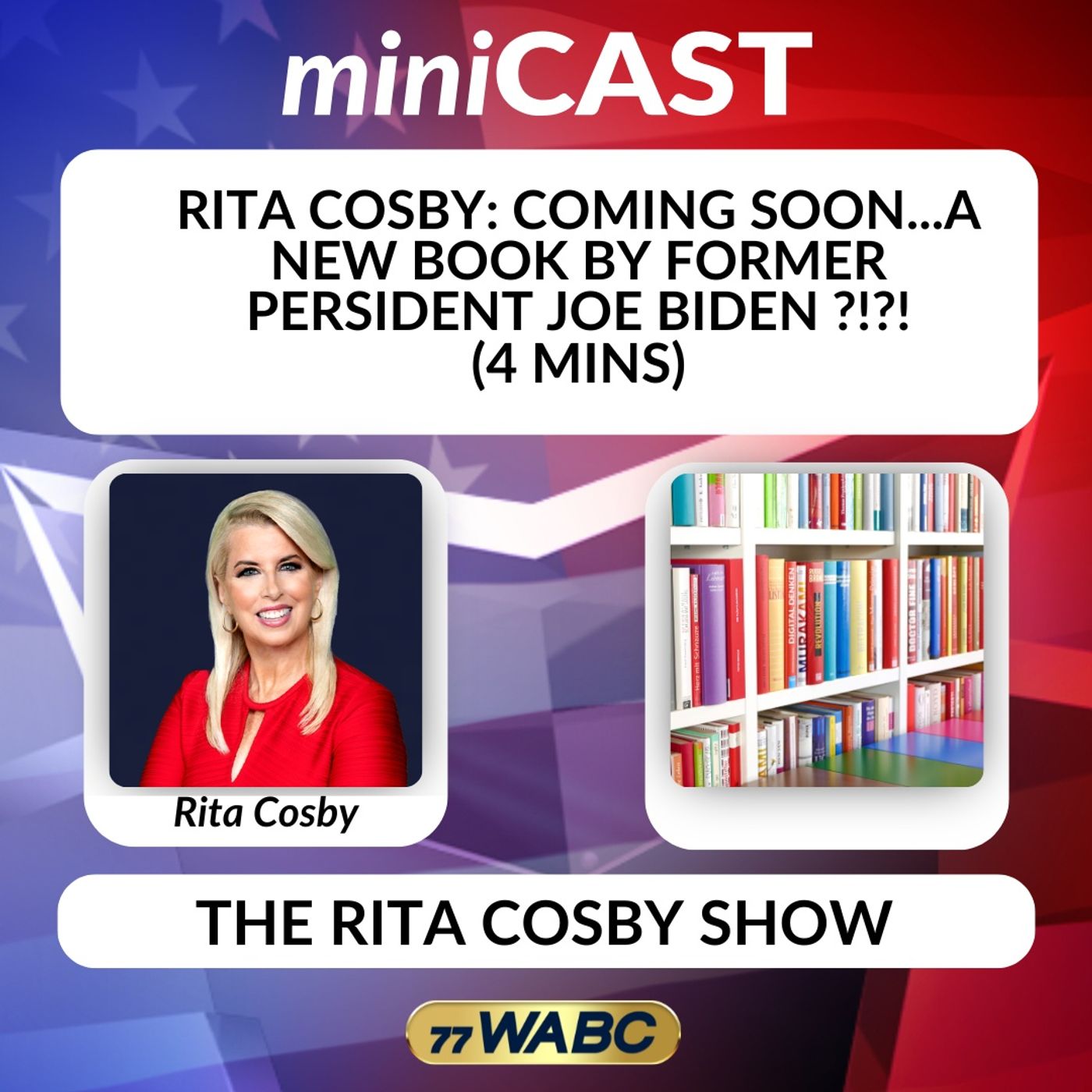 Rita Cosby - Coming soon...a New Book by Former President Joe Biden ?!?! (4 Mins)