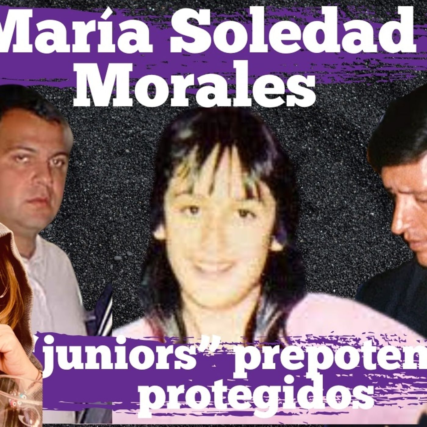 La crueldad de los niños del poder: el caso de María Soledad Morales, episode artwork