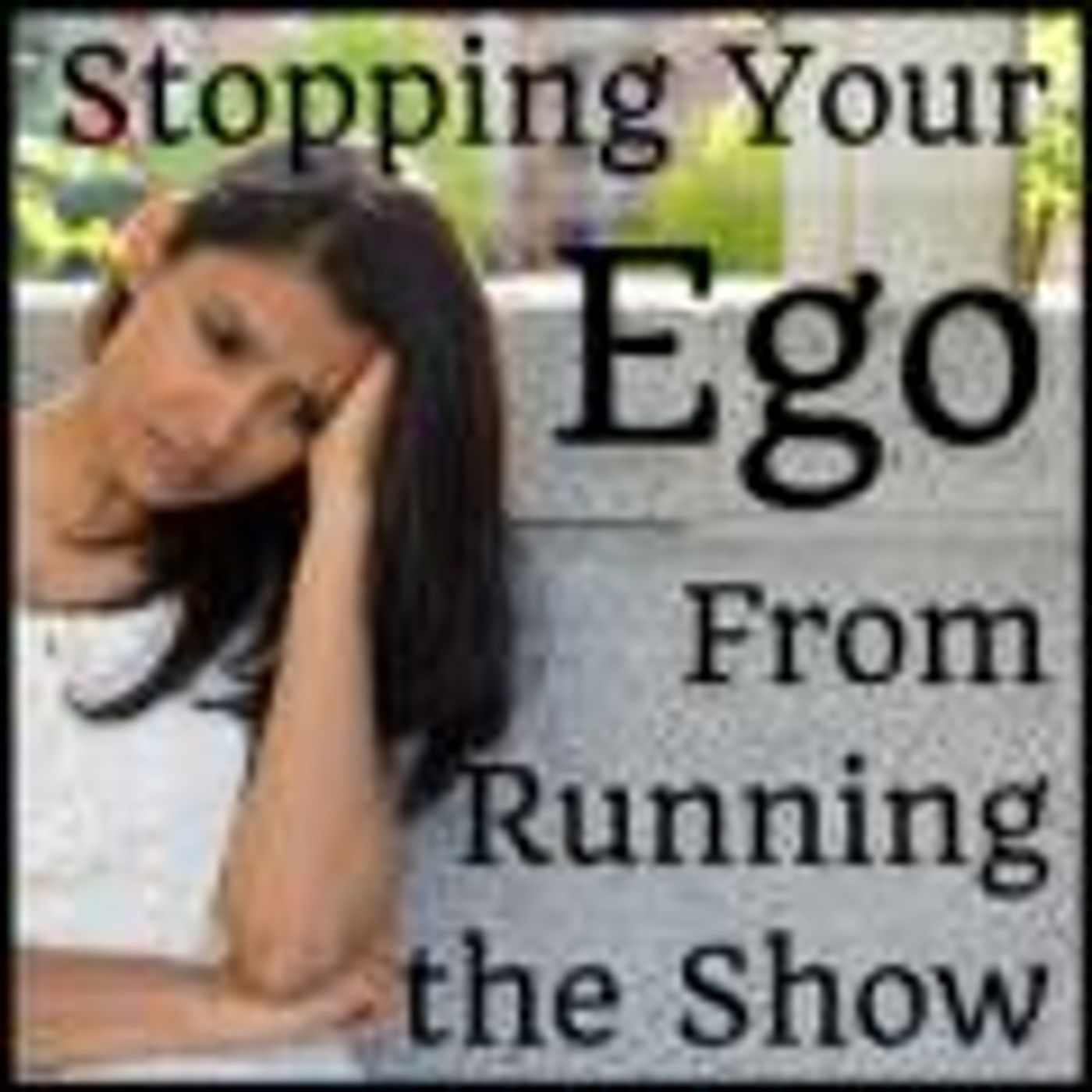 Vibrant Powerful Moms with Debbie Pokornik - Helping Everyday Women Create Extraordinary Lives!: Controlling Your Ego thumbnail