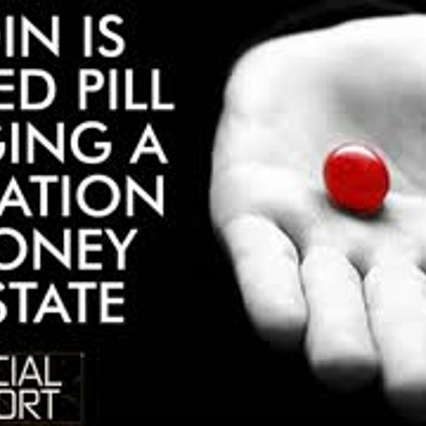 cover of episode Bitcoin Is The Red Pill We Need To Separate Money & State