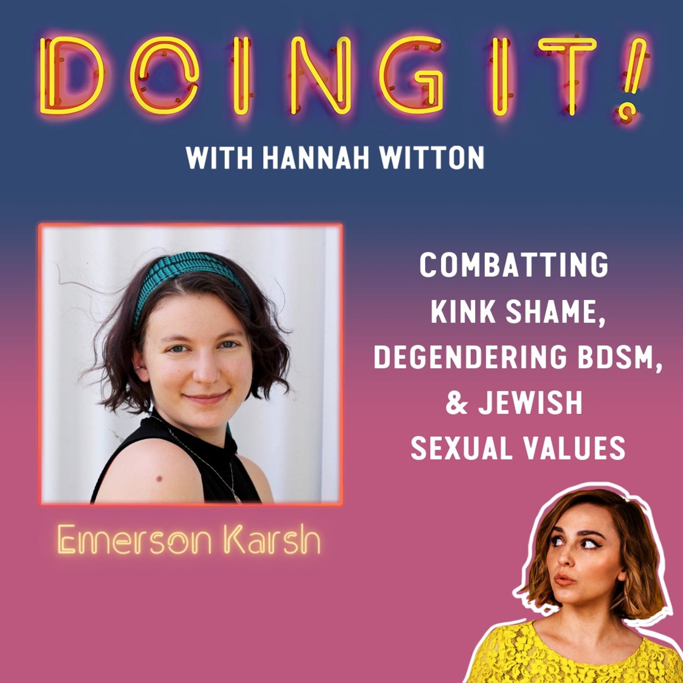 Combating Kink Shame, De-Gendering BDSM & Jewish Sexual Values with Emerson Karsh