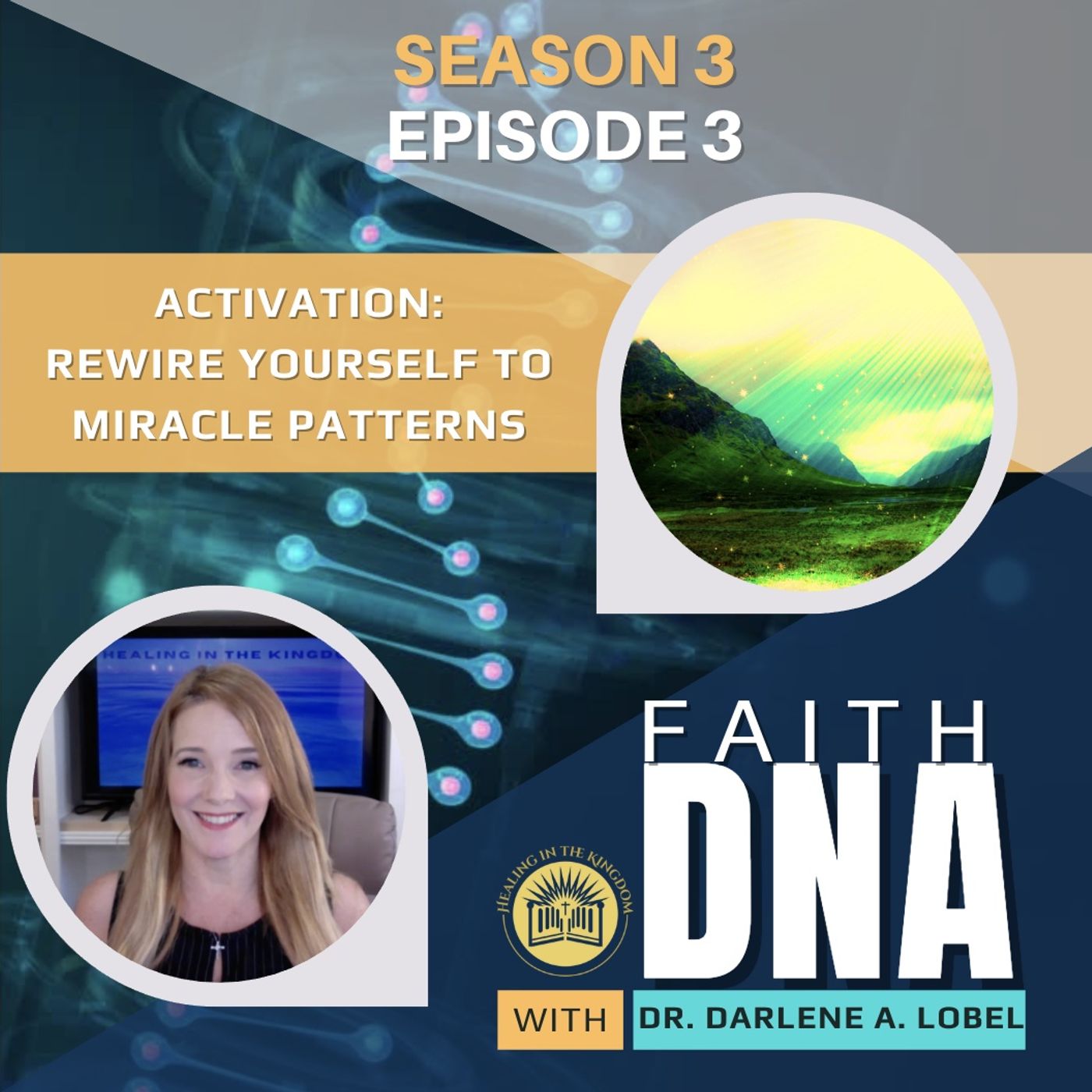Faith DNA with Dr. Darlene A. Lobel