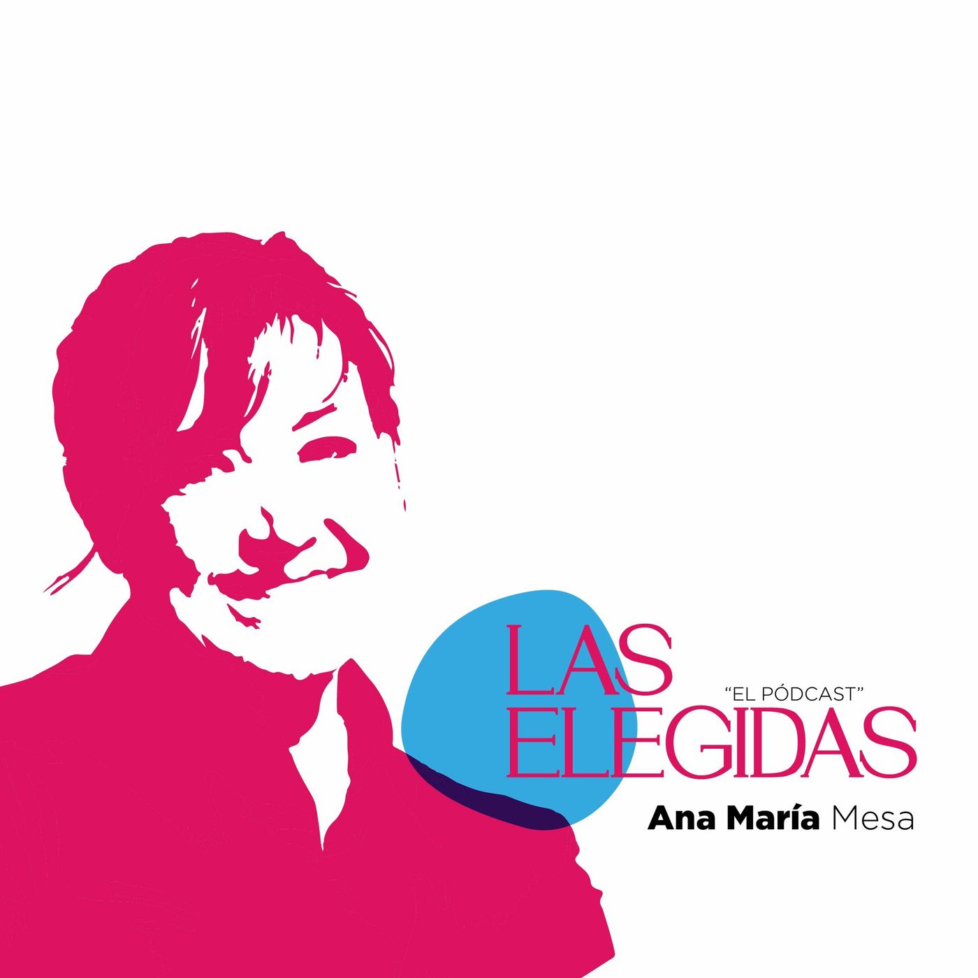 Las Elegidas - Episodio 1: Ana María Mesa episode artwork