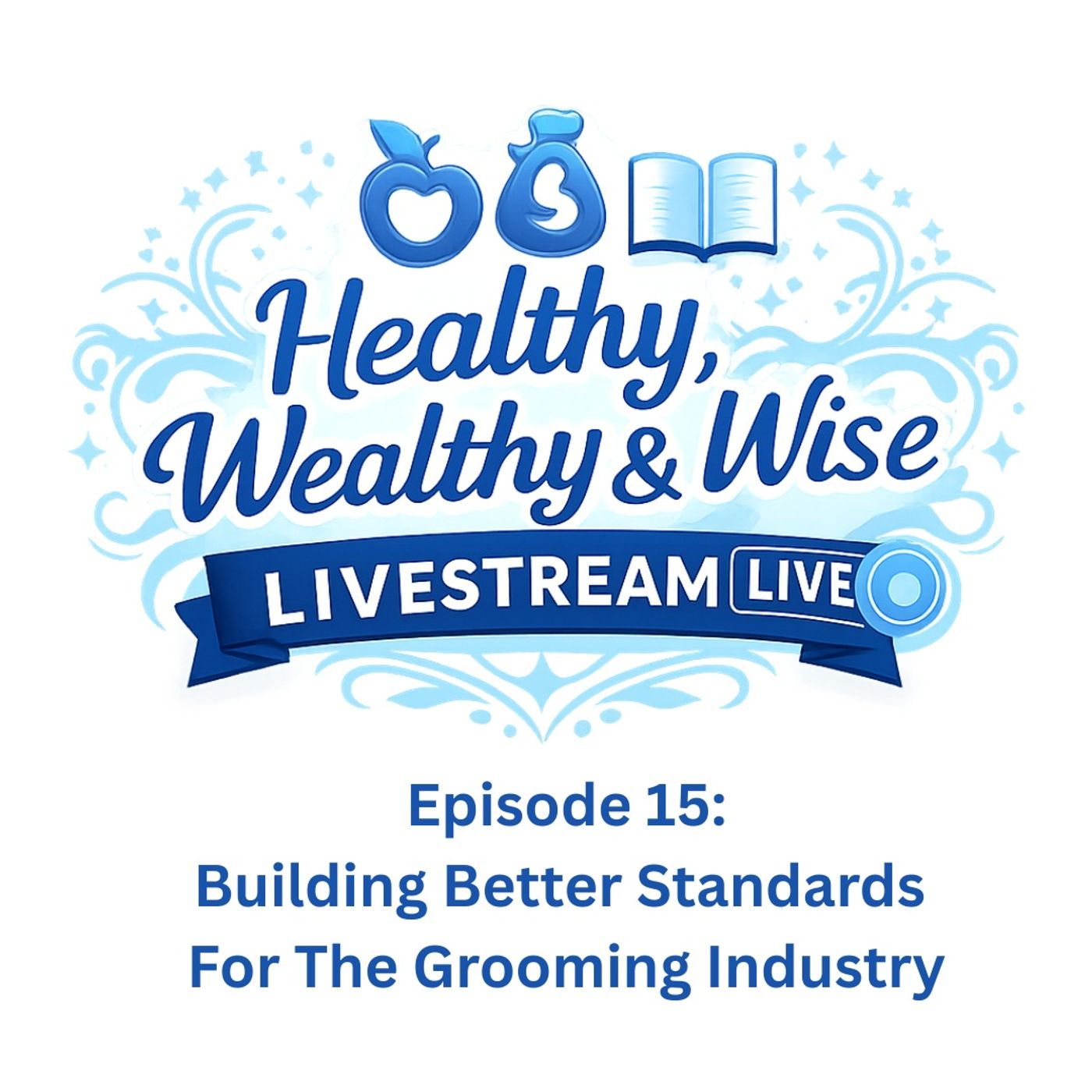 Building Better Standards For The Grooming Industry episode artwork