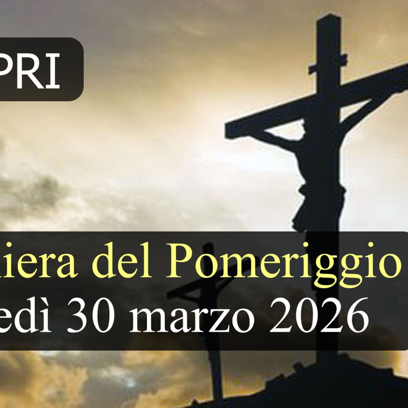 Preghiera del Pomeriggio LUNEDI 30 MARZO 2026 ❤️ Vespri - Lunedì Settimana Santa Preghiera del Pomeriggio LUNEDI 30 MARZO 2026 ❤️ Vespri - Lunedì Settimana Santa