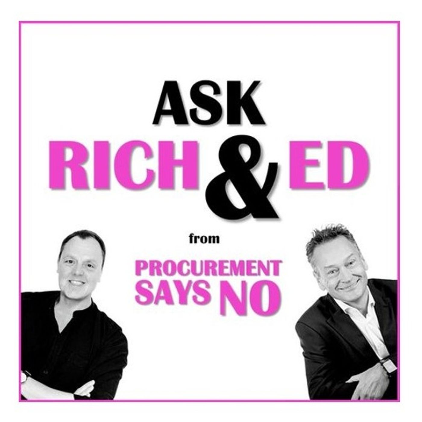 The Act of Procurement part 2 - Ask Rich & Ed Ep19 episode artwork