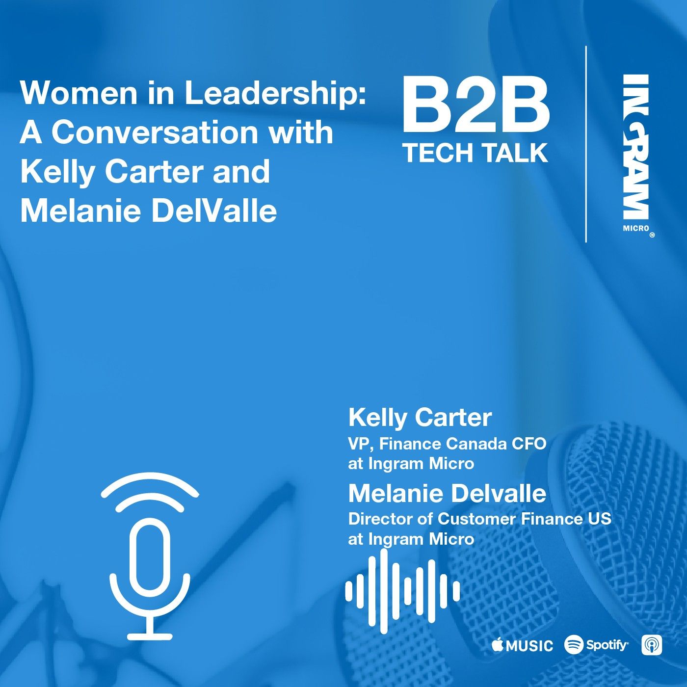 Women in Leadership: A Conversation with Kelly Carter and Melanie DelValle