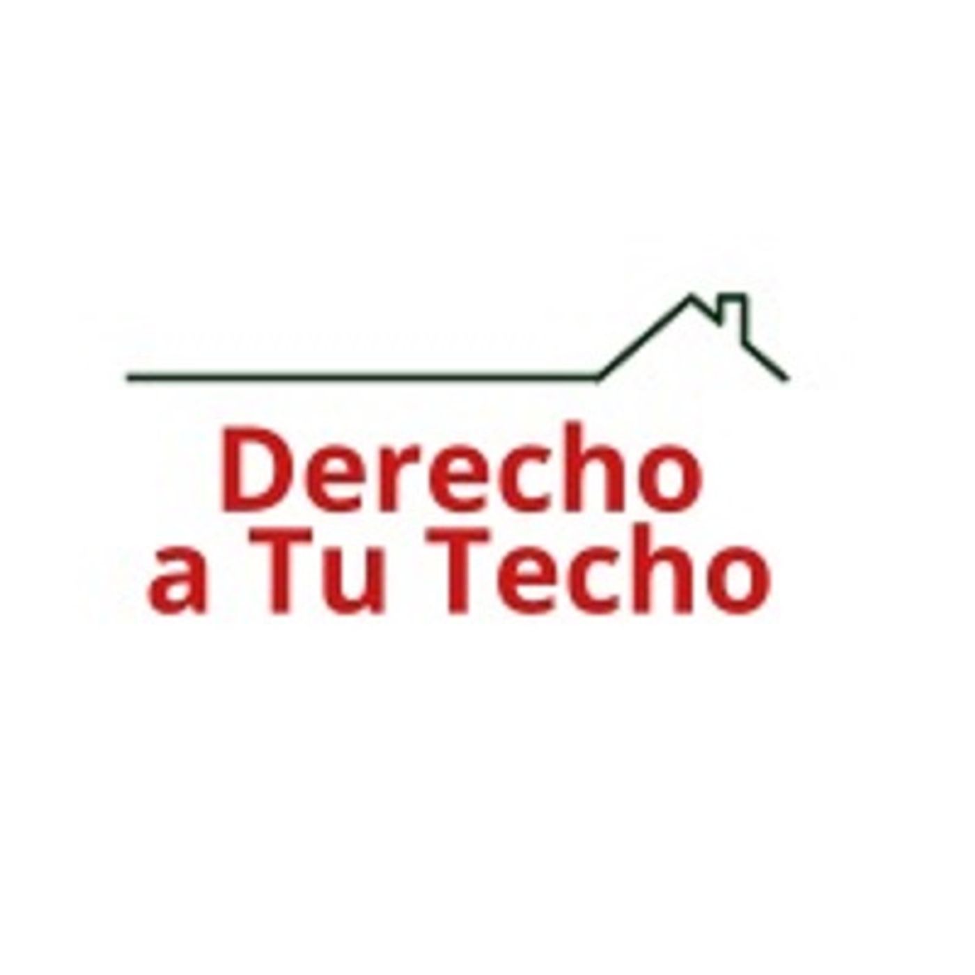 Derecho a Tu Techo: el podcast