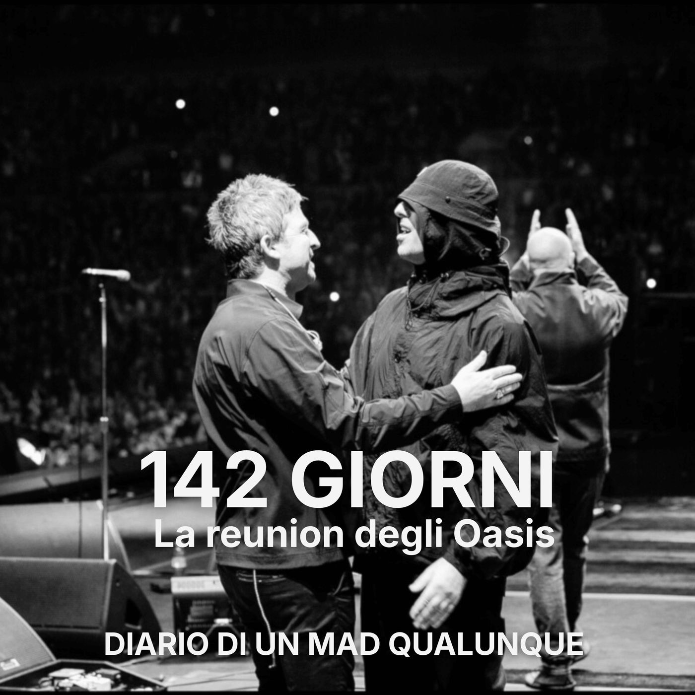 142 GIORNI. La reunion degli Oasis podcast artwork