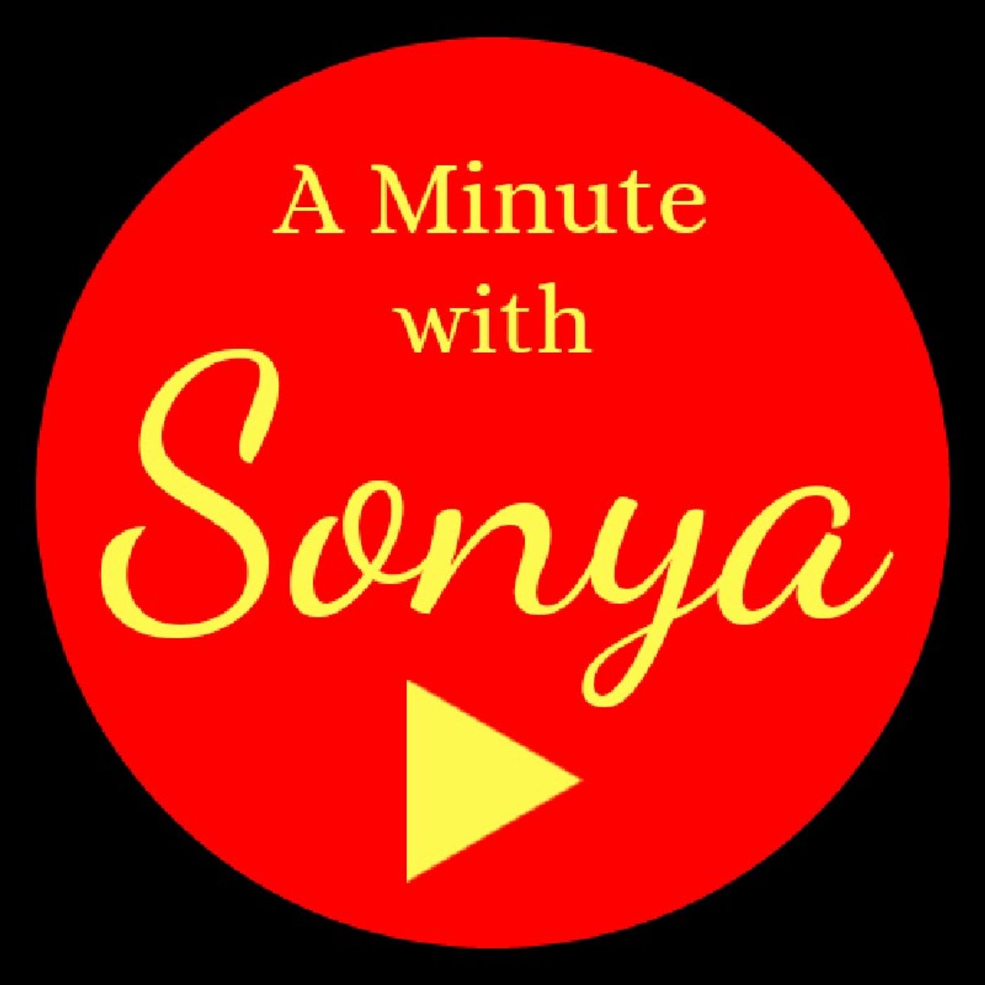 A MINUTE WITH SONYA, Episode 3 - Boosting your confidence.