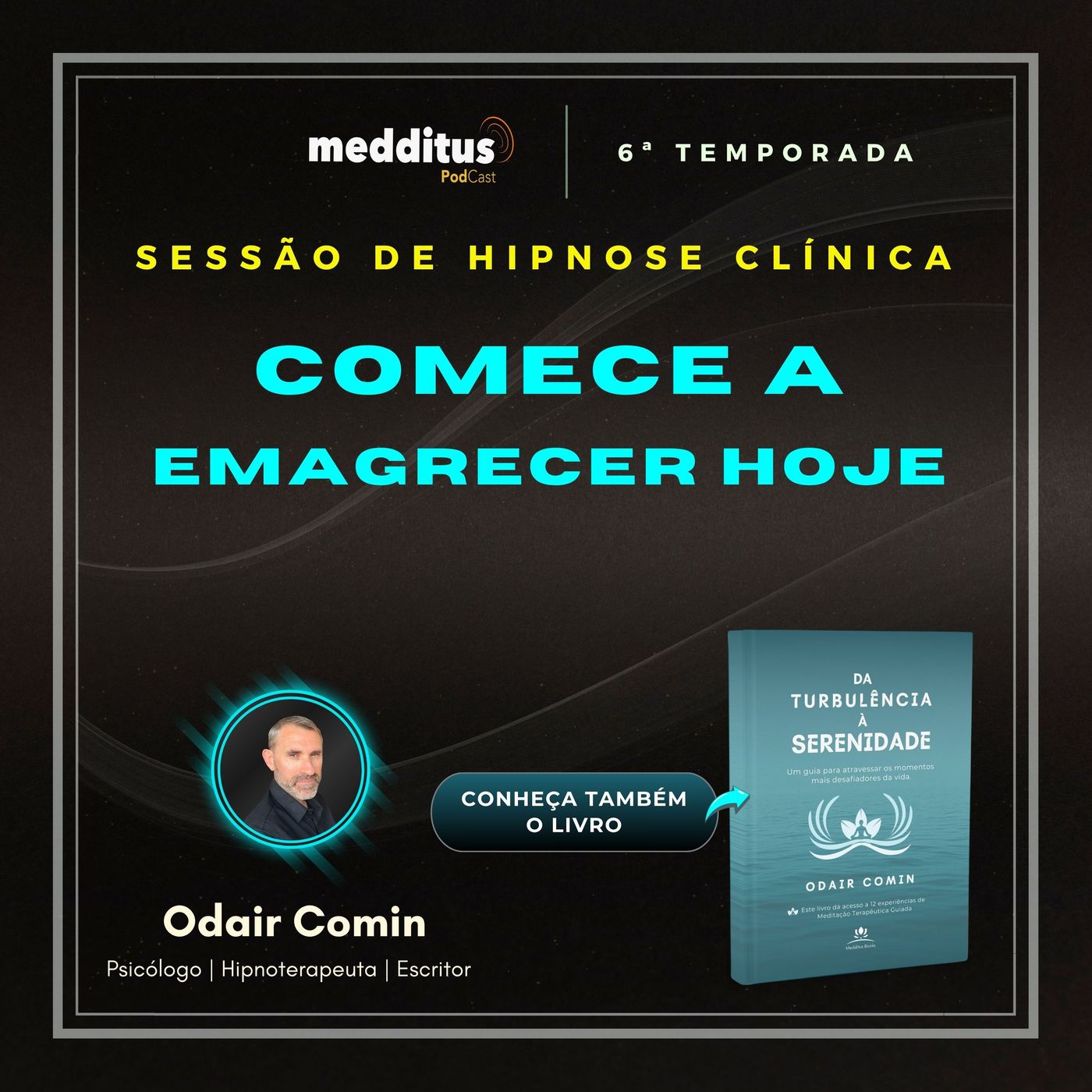222 | Hipnose para Começar a Emagrecer Hoje | Odair Comin