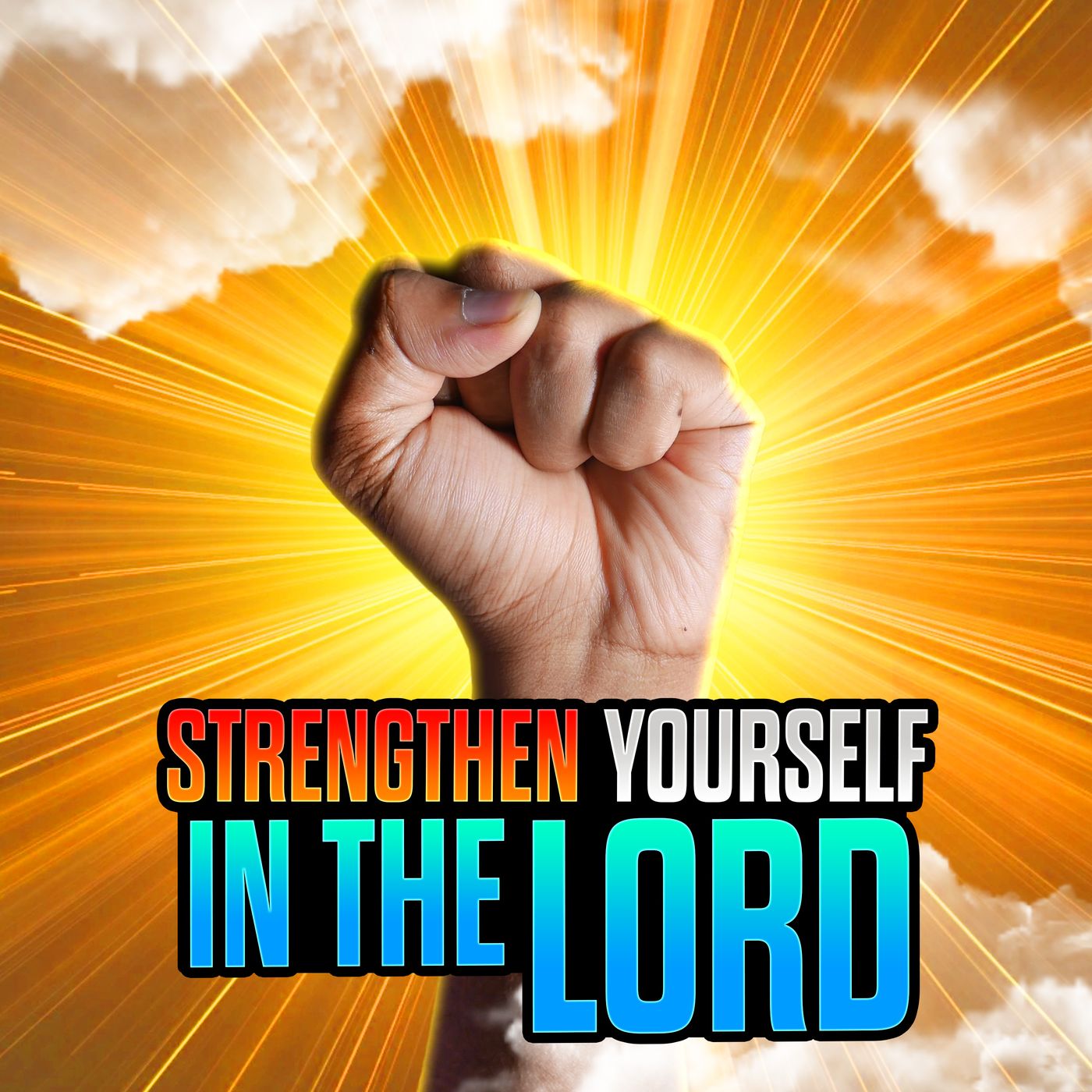 Stream Episode 78 - How To Strengthen Yourself In The Lord