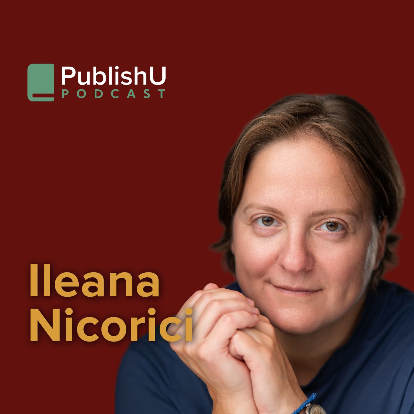 PublishU Podcast with Ileana Nicorici 'The Others'