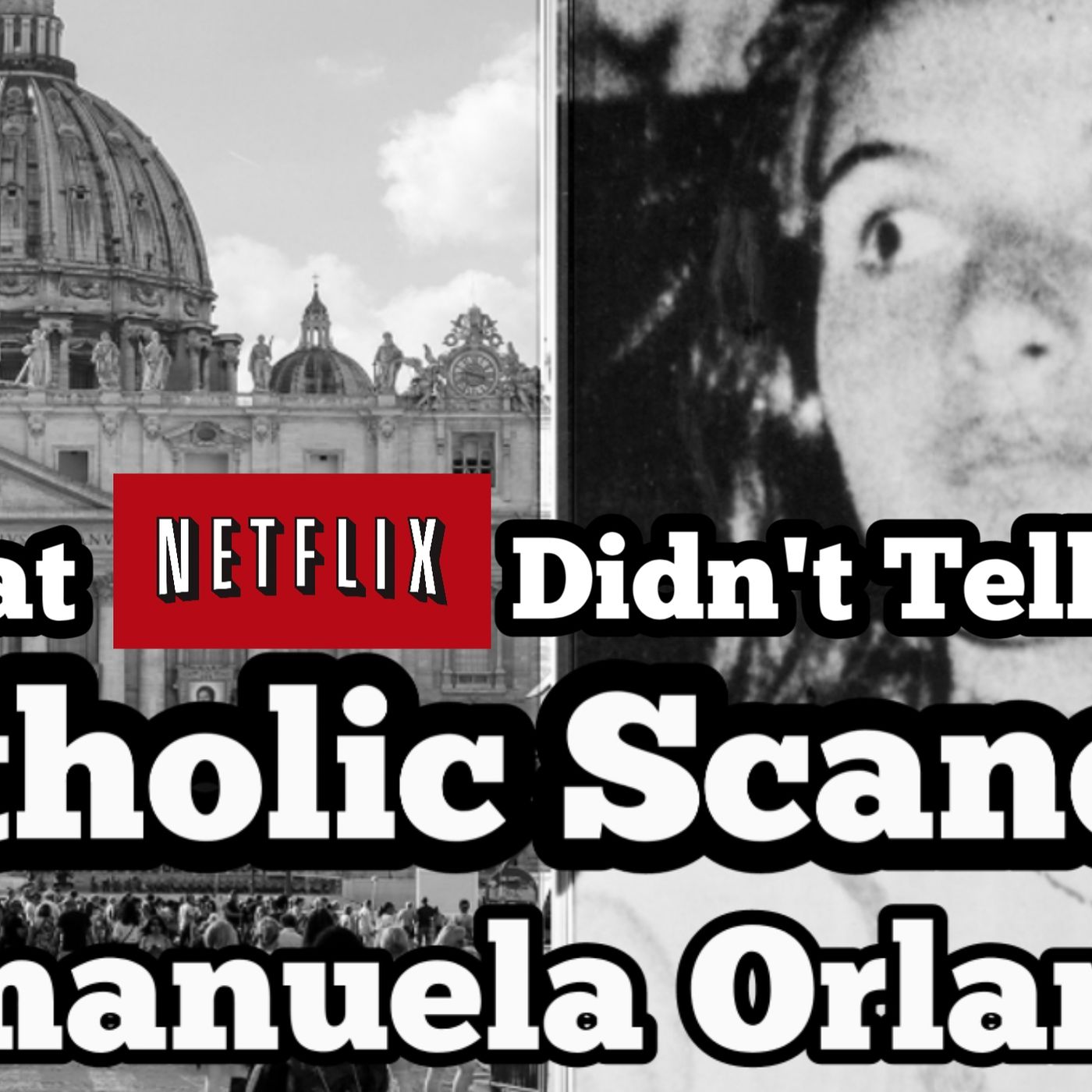 Shocking Catholic Scandal Emanuela Orlandi What Netflix Didn't Tell You! episode artwork