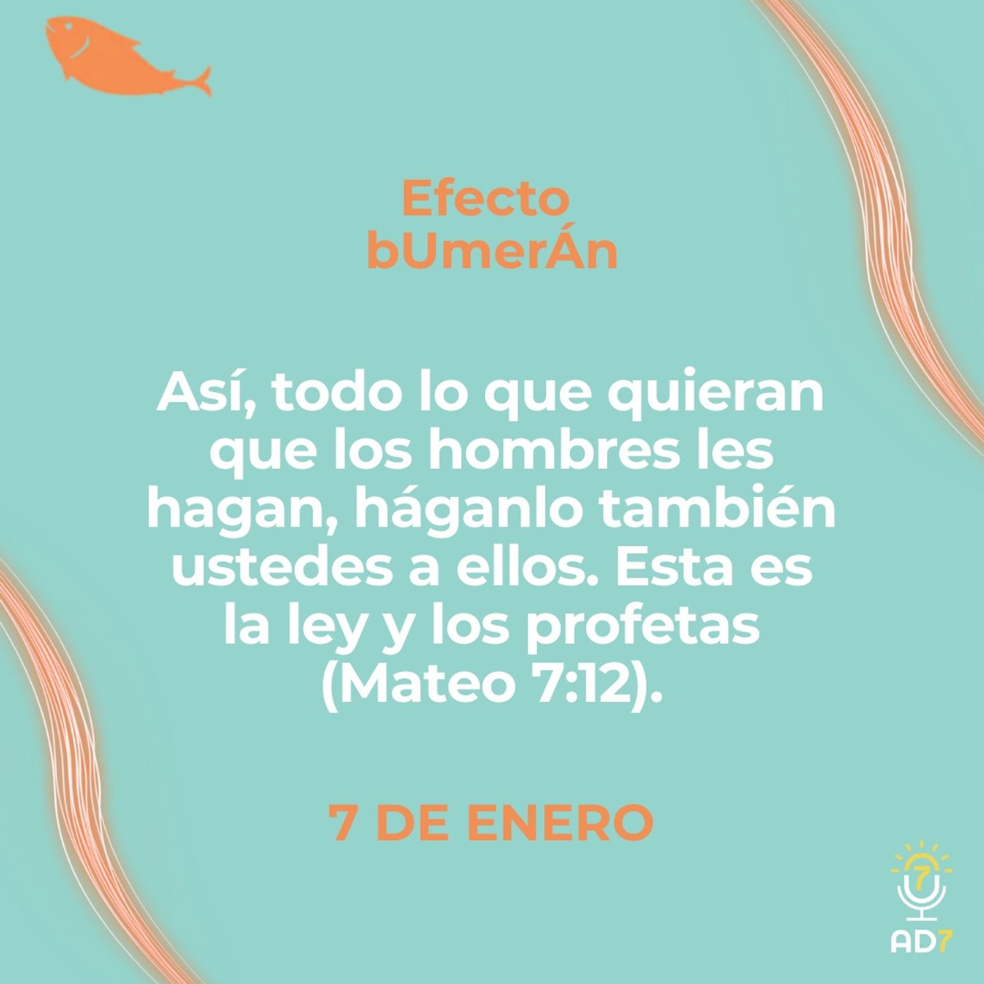 Efecto bUmerÁn ~ Devocional de Jóvenes ~ 7 de enero 2026