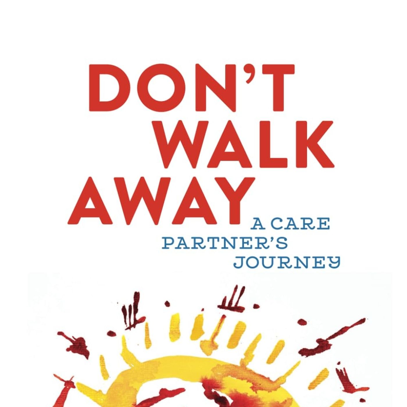 Author Marilyn Raichle discusses DON'T WALK AWAY on Conversations LIVE ~ #bookchat #authorinterview #alzheimers #caregivers episode artwork