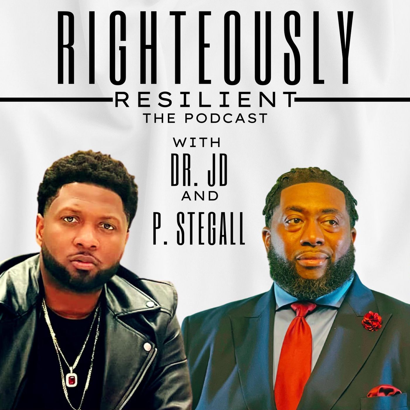 Righteously Resilient | Dr. JD & P. Stegall