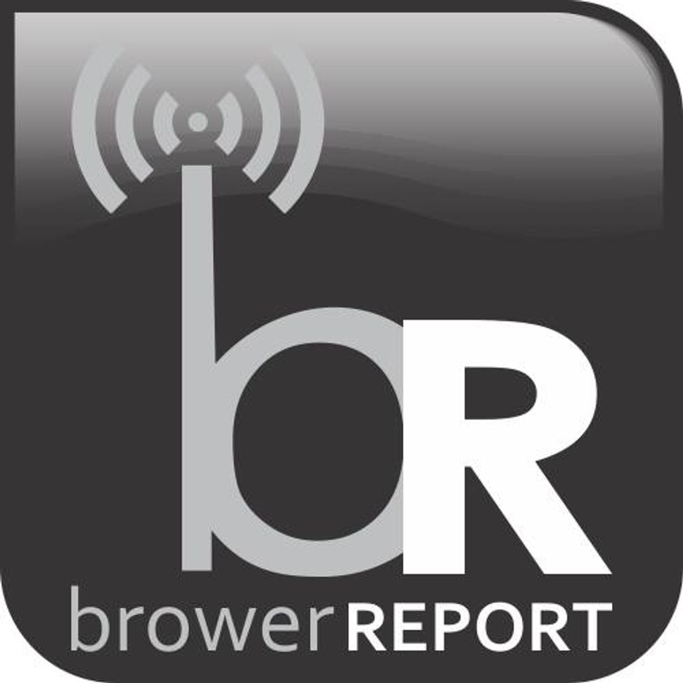 Brower Report with Matt and Bill Talking the Latest and Craziest News