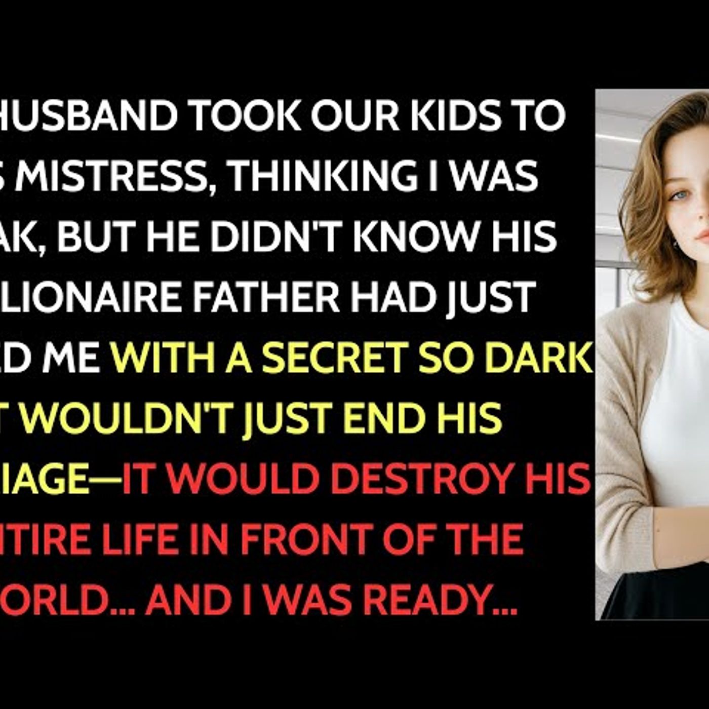 He Took Our Kids To His Mistress—Then His Billionaire Father Called Me Saying _You Deserve The Truth