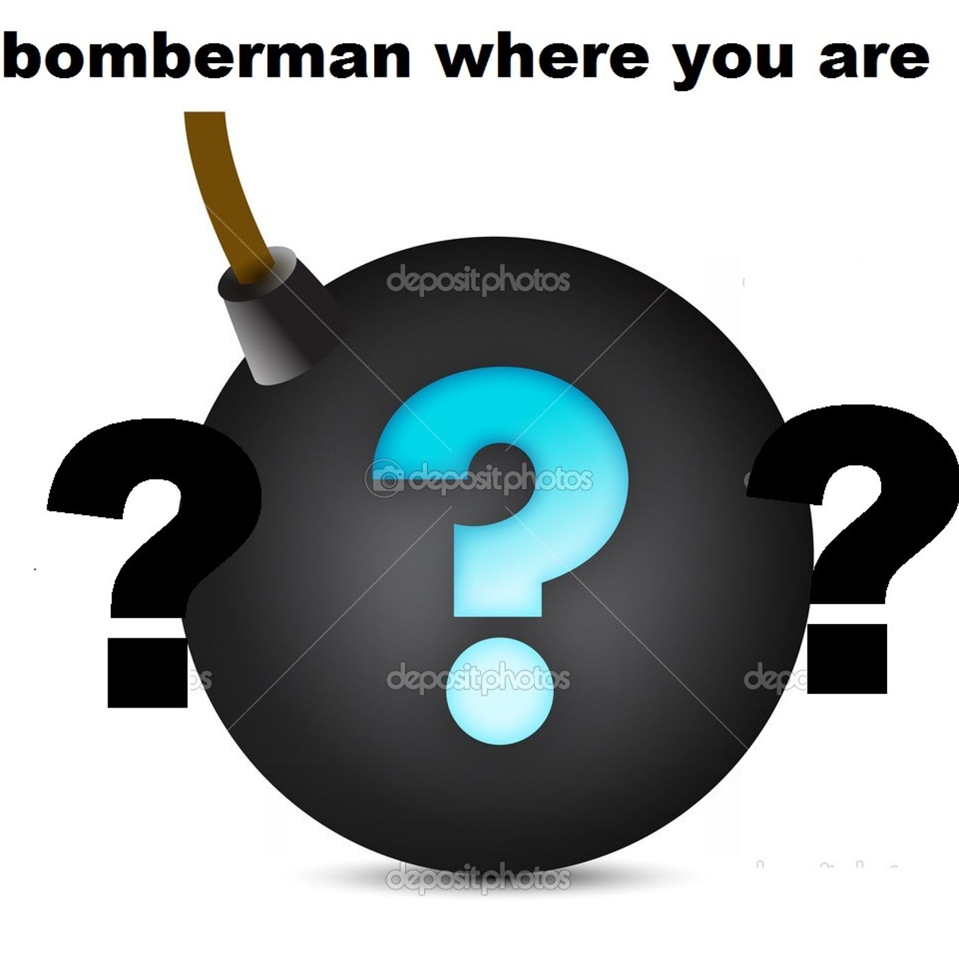bomberman where you are ?_?