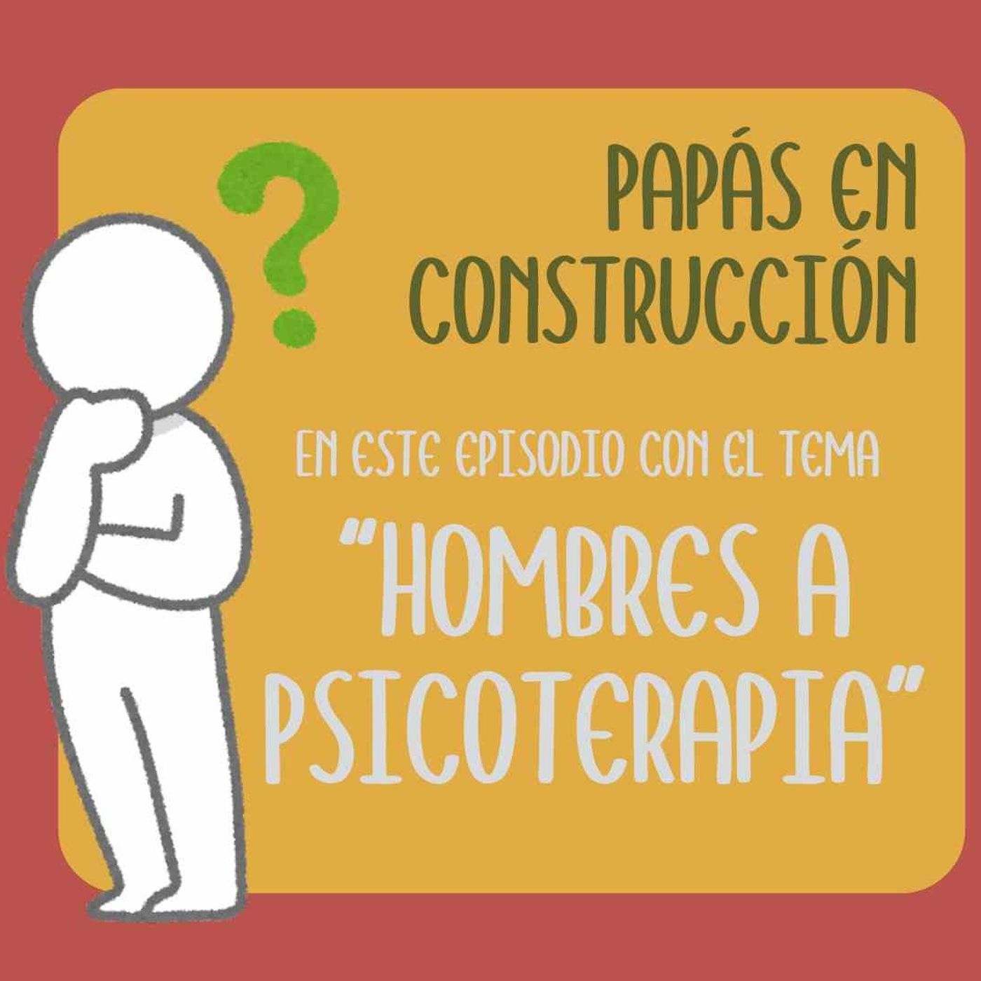 Hombres a psicoterapia Hombres a psicoterapia