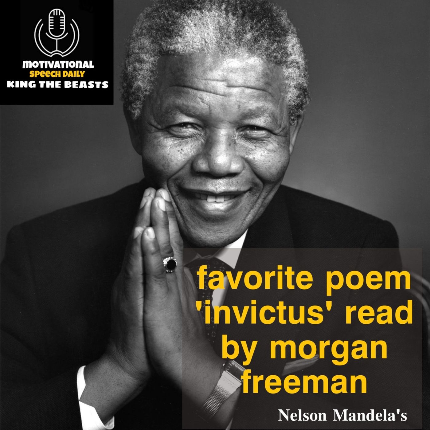 nelson mandela's favorite poem 'invictus' read by morgan freeman episode artwork