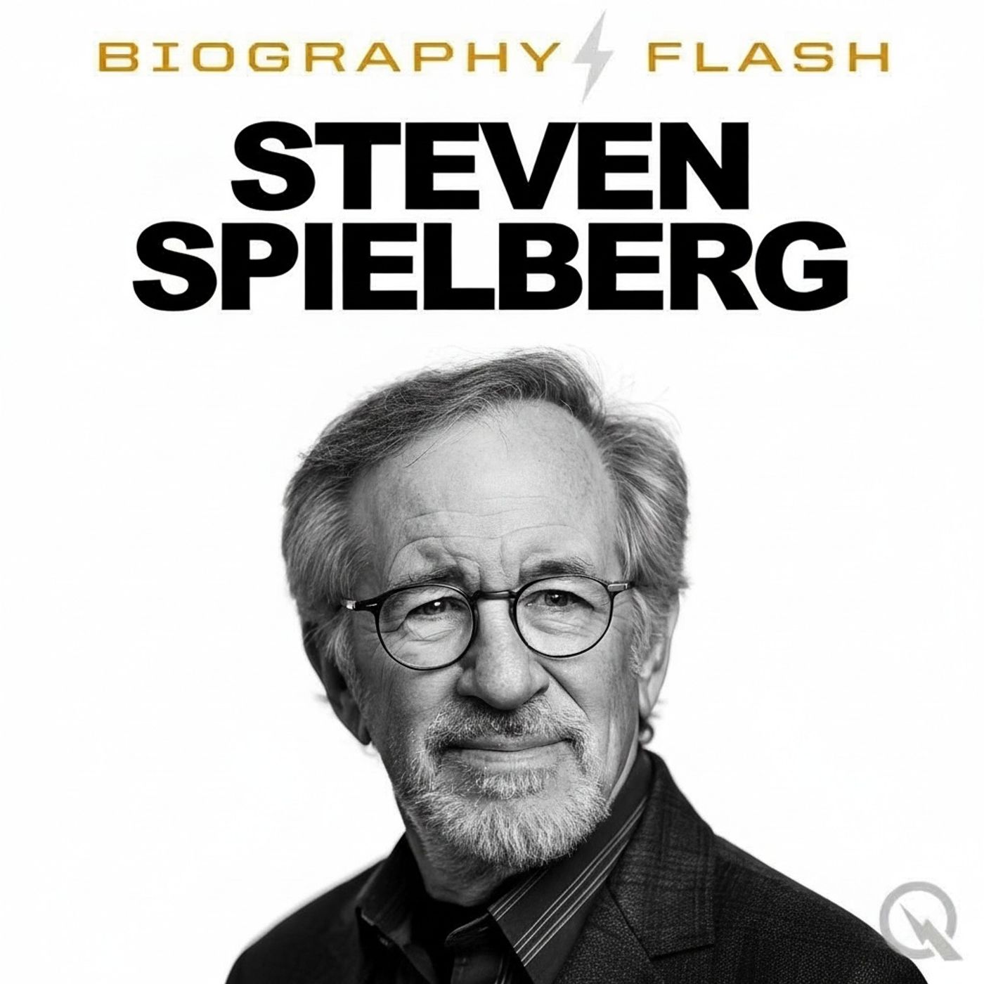 Steven Spielberg  - Biography Flash