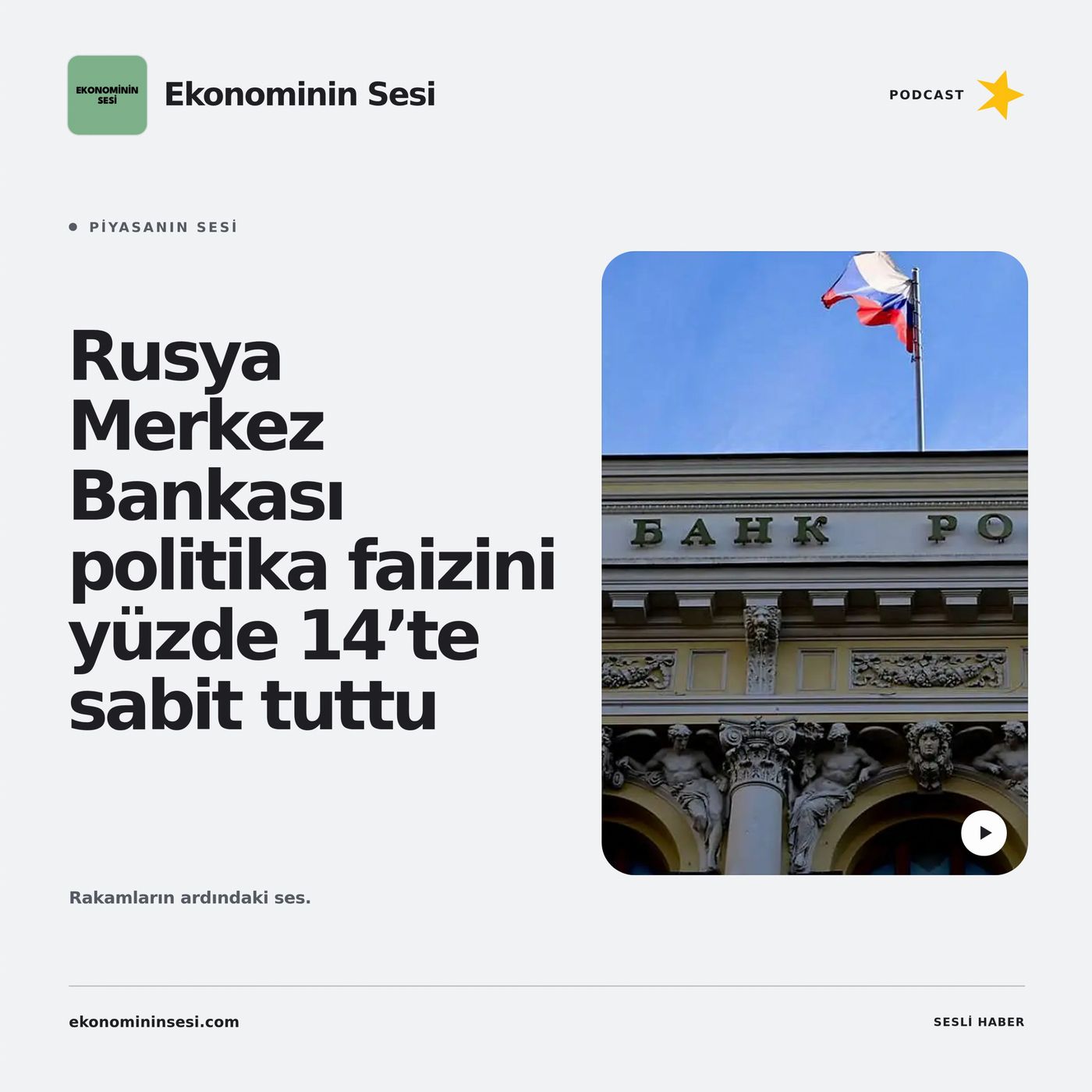 Rusya Merkez Bankası politika faizini yüzde 14’te sabit tuttu