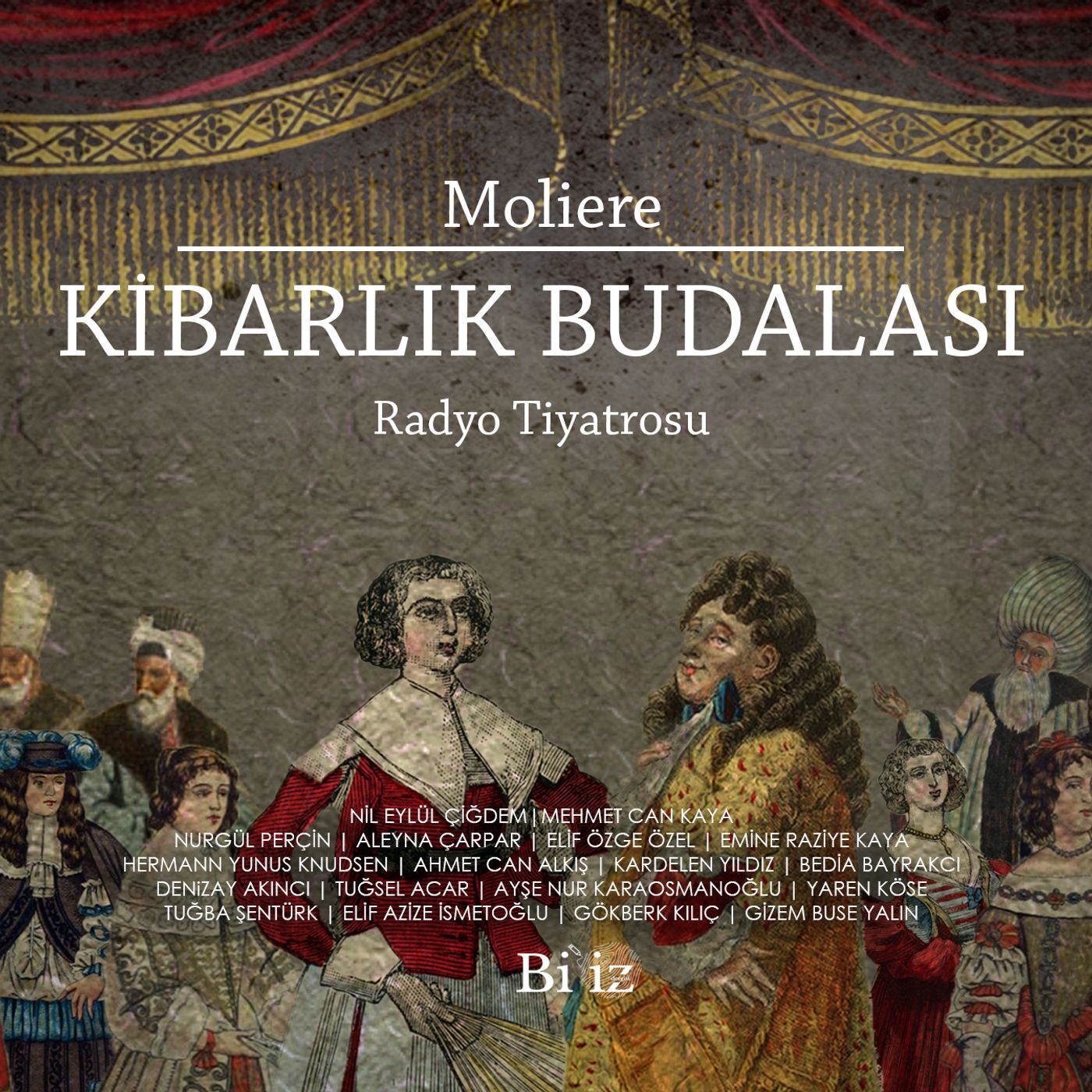 Kibarlık Budalası - Radyo Tiyatrosu