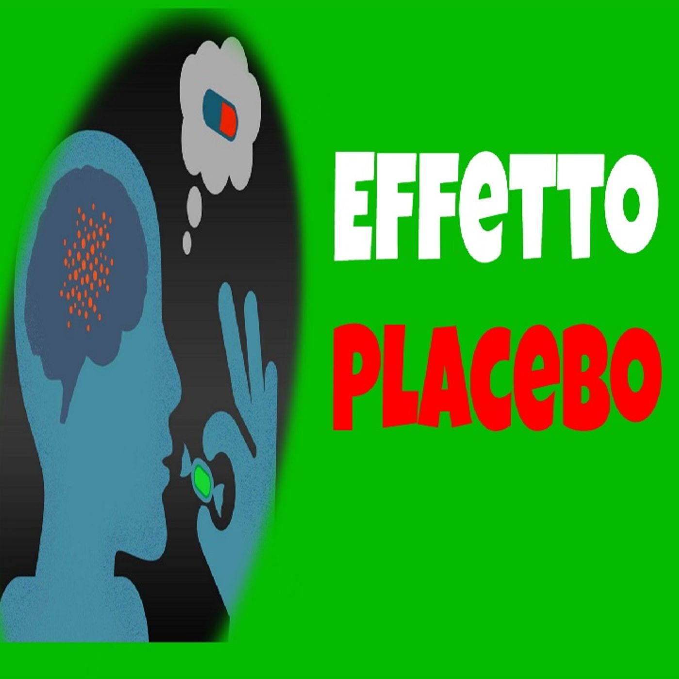 L' Effetto Placebo