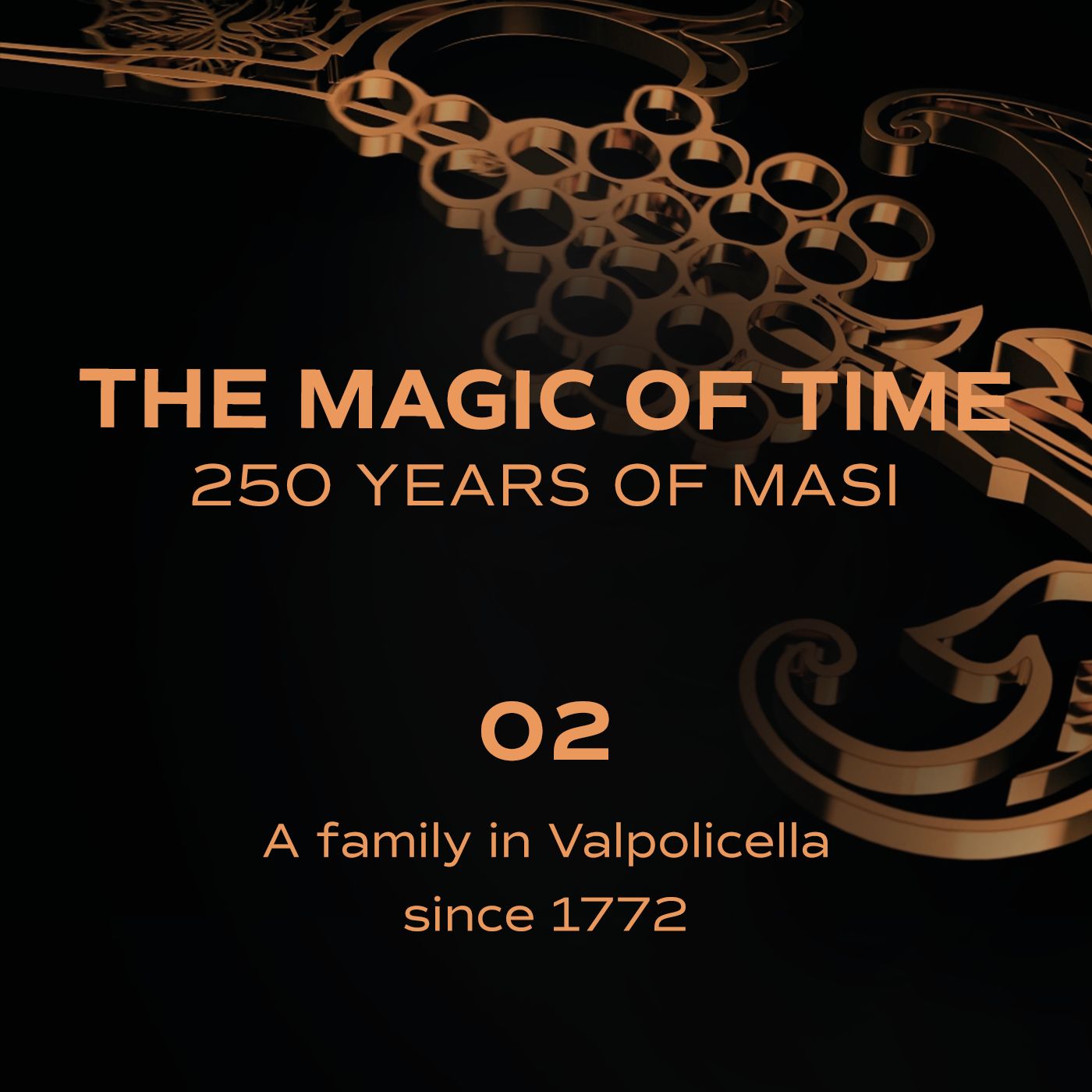 The magic of time. 250 years of Masi