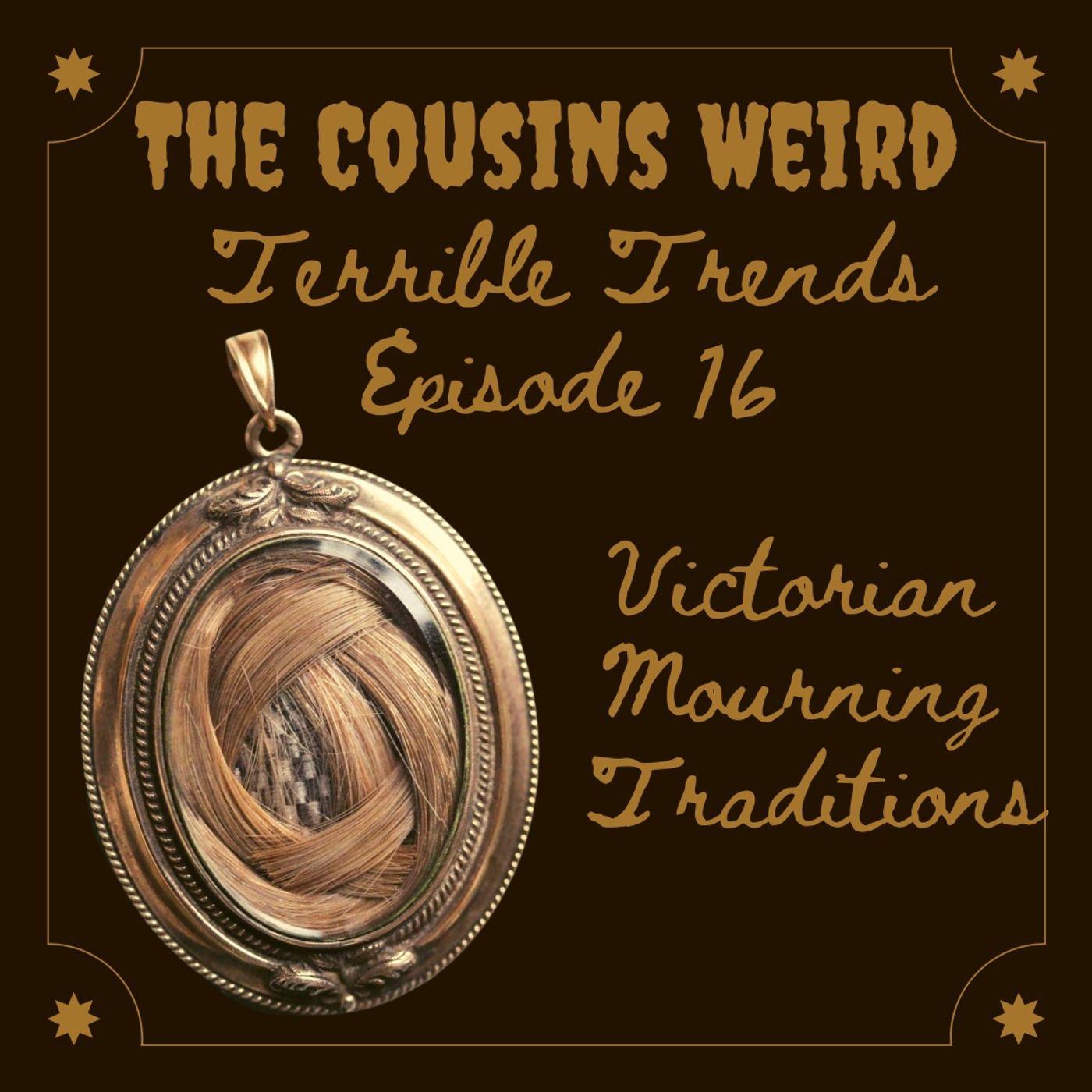 Terrible Trends Episode 17 : Victorian Mourning Tradtions episode artwork