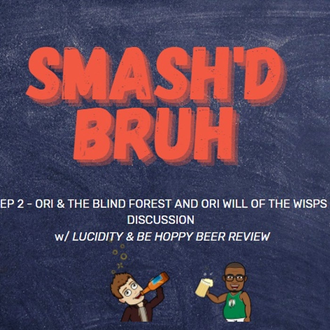 Season 1 Episode 2 Ori and the Blind Forest/Ori and the Will of the Wisps Game review w/ Lucidity and Be Hoppy Brew review Season 1 Episode 2 Ori and the Blind Forest/Ori and the Will of the Wisps Game review w/ Lucidity and Be Hoppy Brew review